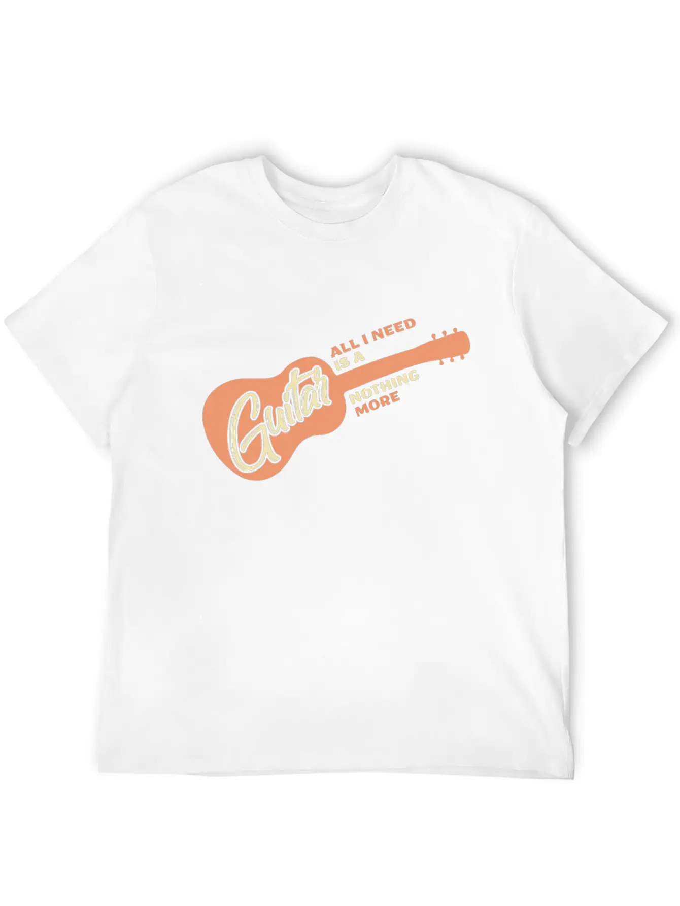 All I Need Is A Guitar And Nothing More Quote Breathable Soft Cotton T-Shirt – Timeless Casual Look