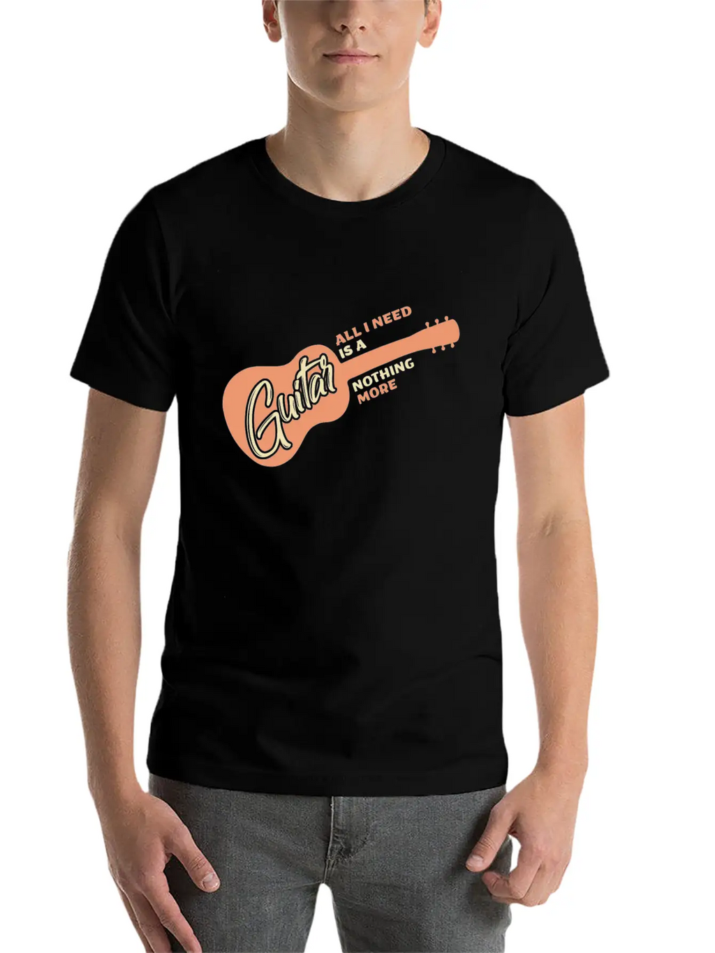 All I Need Is A Guitar And Nothing More Quote Breathable Soft Cotton T-Shirt – Timeless Casual Look