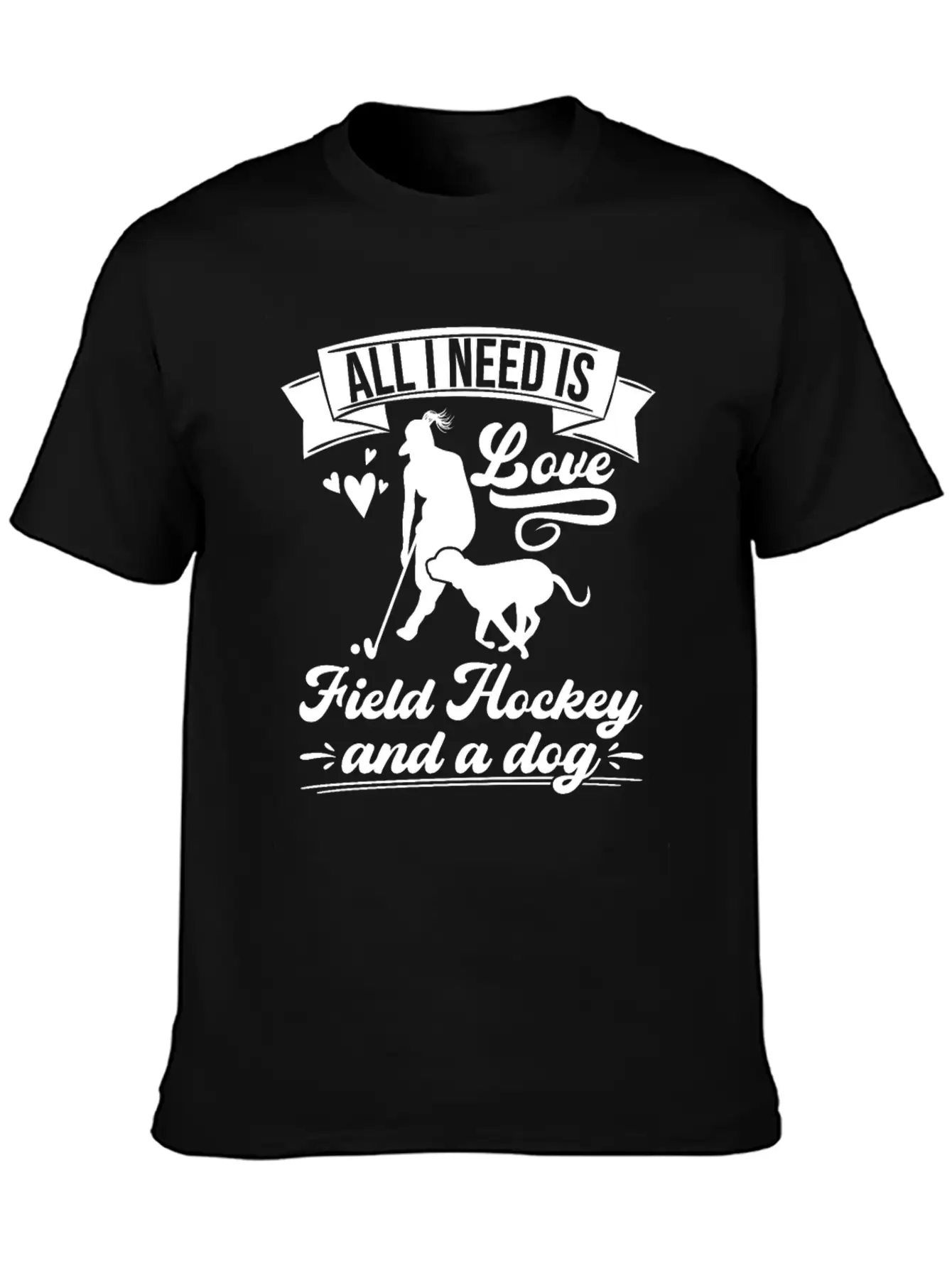 All I Need Love Field Hockey And A Dog Basic Graphic T-Shirt – Daily Comfort In Soft Cotton