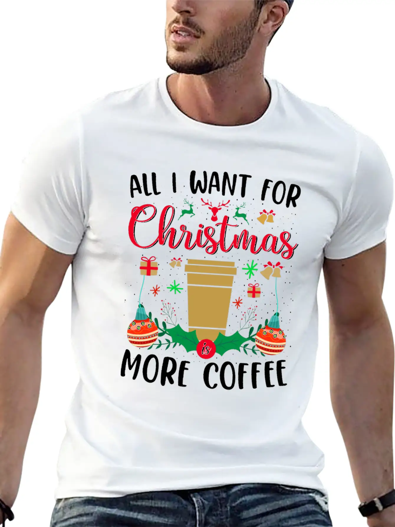 ALL I WANT FOR CHRISTMAS IS MORE COFFEE Essential Cotton Tee For Daily Outfits – Unisex Style