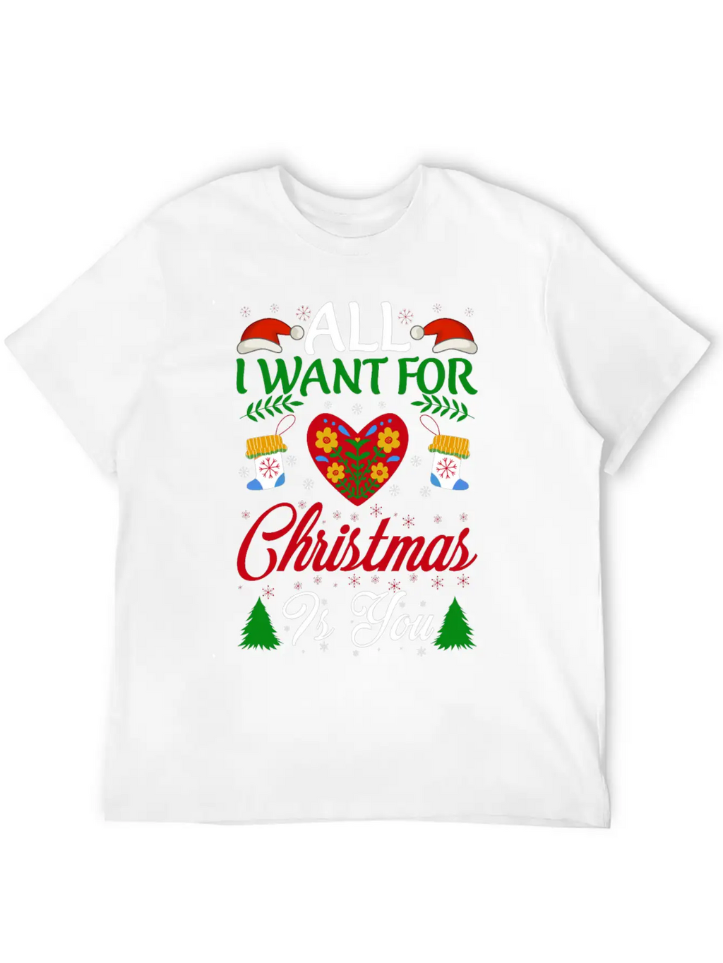 All I Want For Christmas Is You Breathable Soft Cotton T-Shirt – Timeless Casual Look
