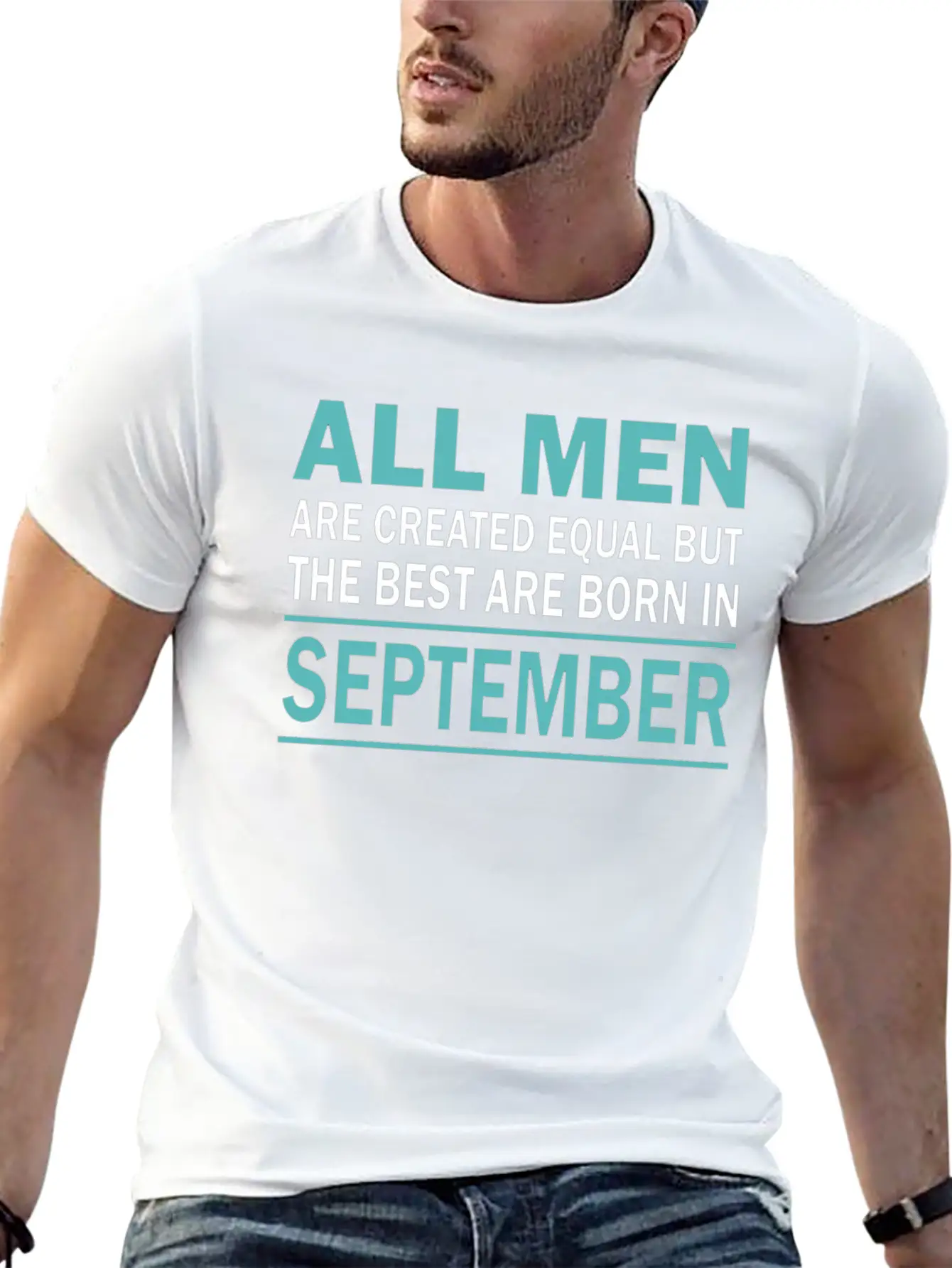 ALL MEN ARE CREATED EQUAL BUT THE BEST ARE BORN IN Essential Cotton Tee For Daily Outfits – Unisex Style