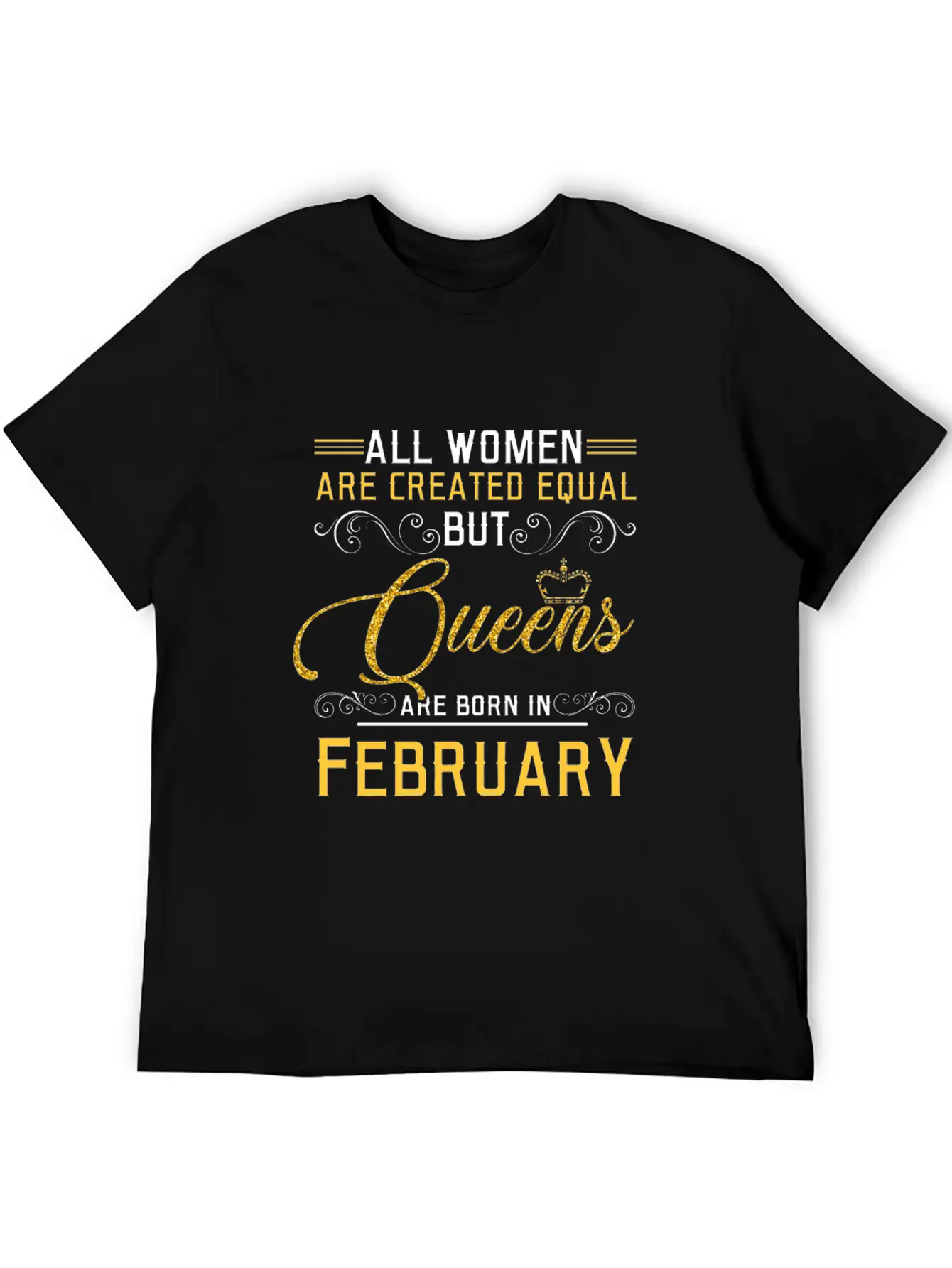 All Women Are Createed Equal But Queens Basic Graphic T-Shirt – Daily Comfort In Soft Cotton