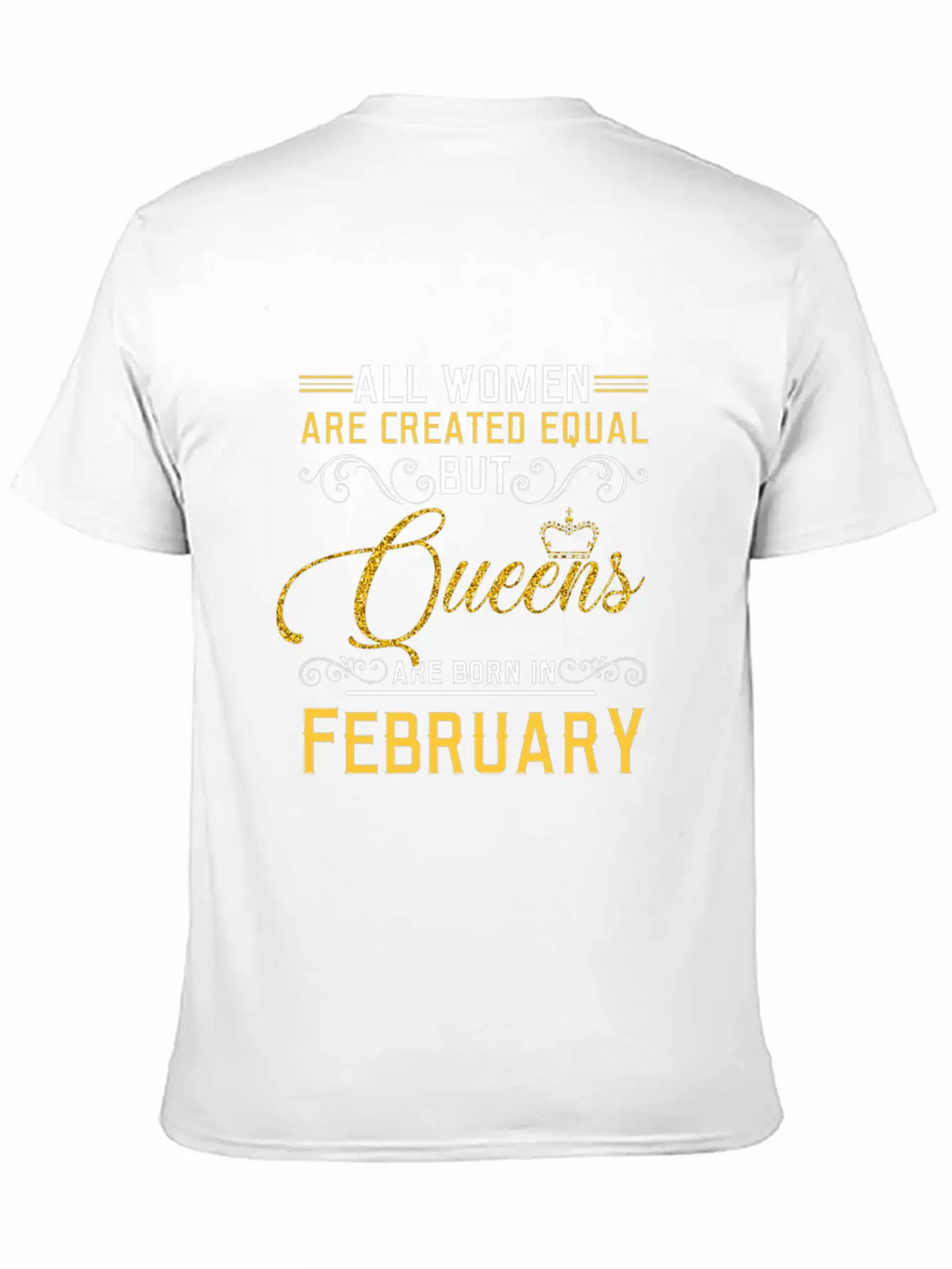 All Women Are Createed Equal But Queens Basic Graphic T-Shirt – Daily Comfort In Soft Cotton