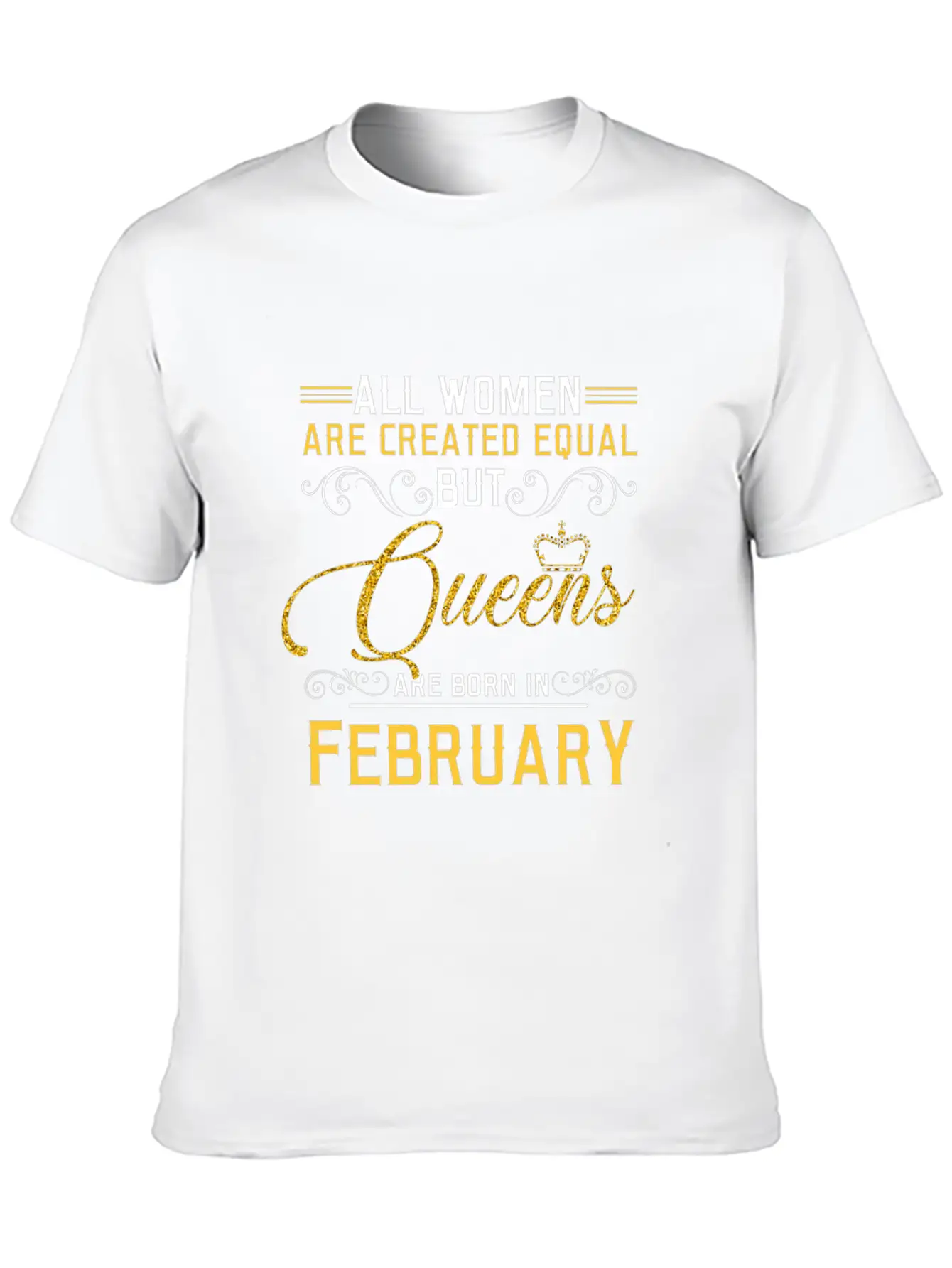 All Women Are Createed Equal But Queens Basic Graphic T-Shirt – Daily Comfort In Soft Cotton