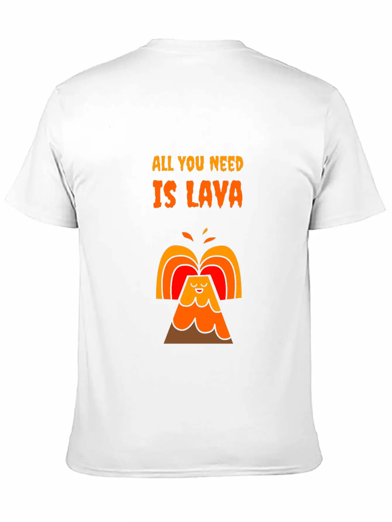 All You Need Is Lava T-Shirt Love Volcano Gift Tee Relaxed Everyday Tee – Lightweight And Durable Cotton