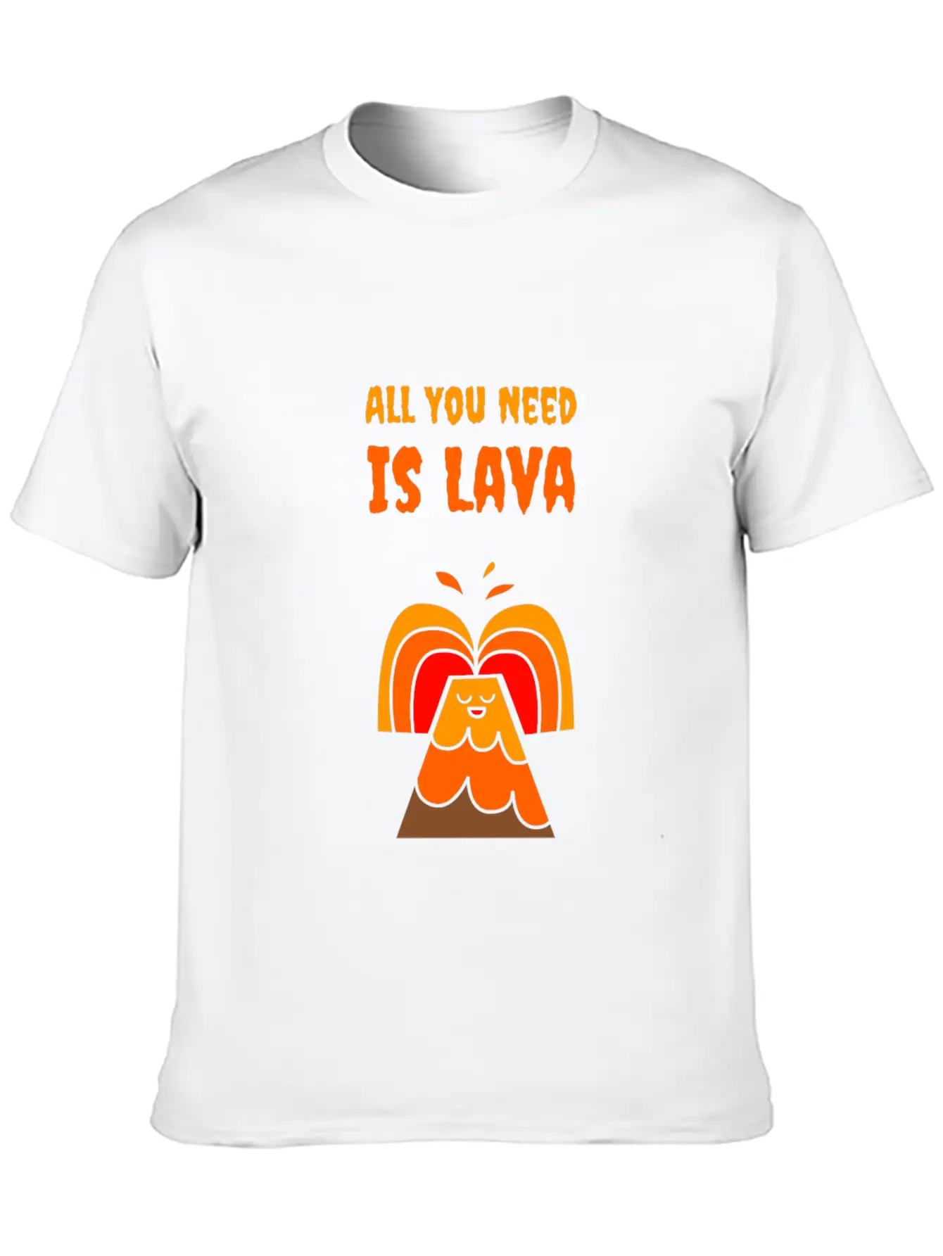 All You Need Is Lava T-Shirt Love Volcano Gift Tee Relaxed Everyday Tee – Lightweight And Durable Cotton