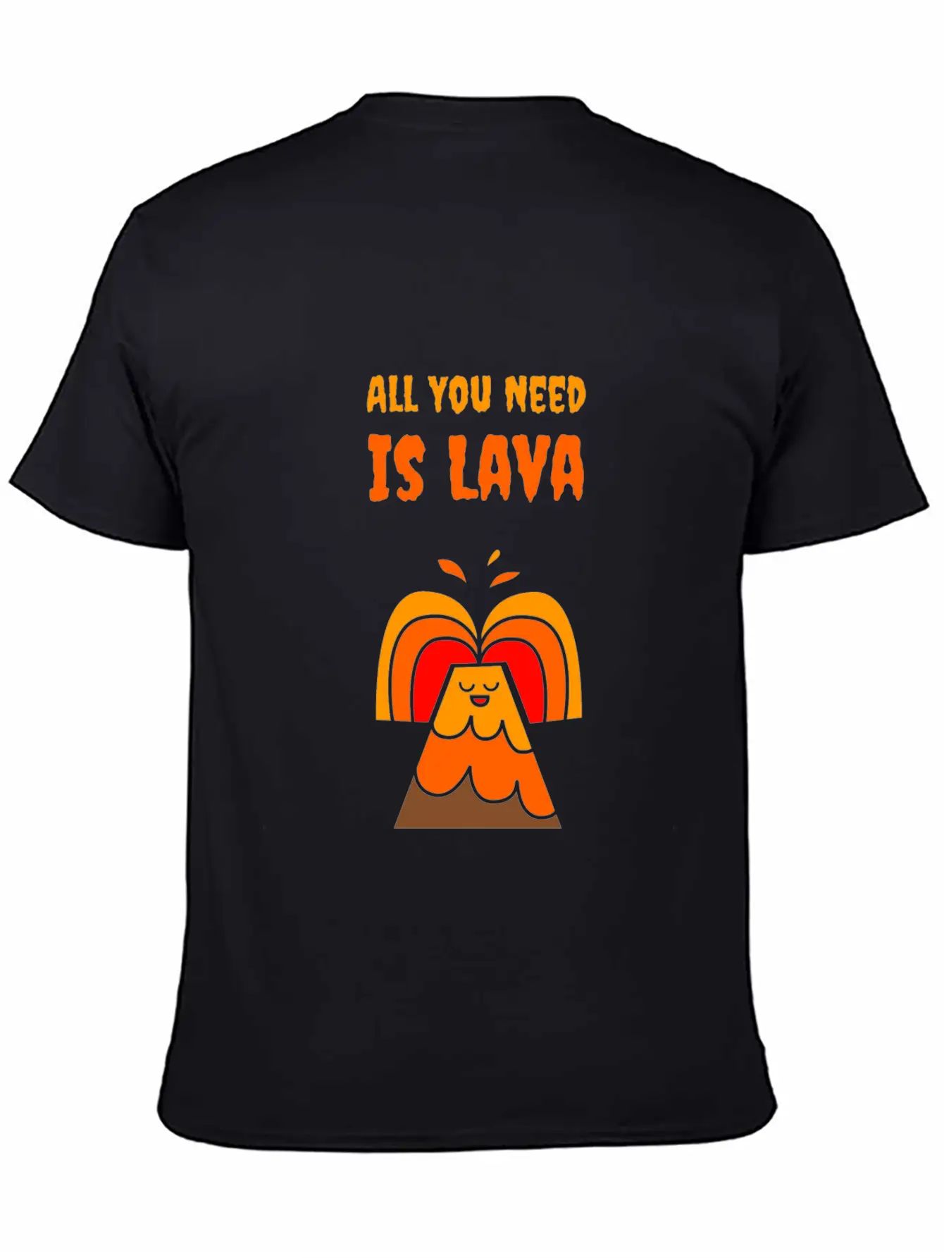 All You Need Is Lava T-Shirt Love Volcano Gift Tee Relaxed Everyday Tee – Lightweight And Durable Cotton