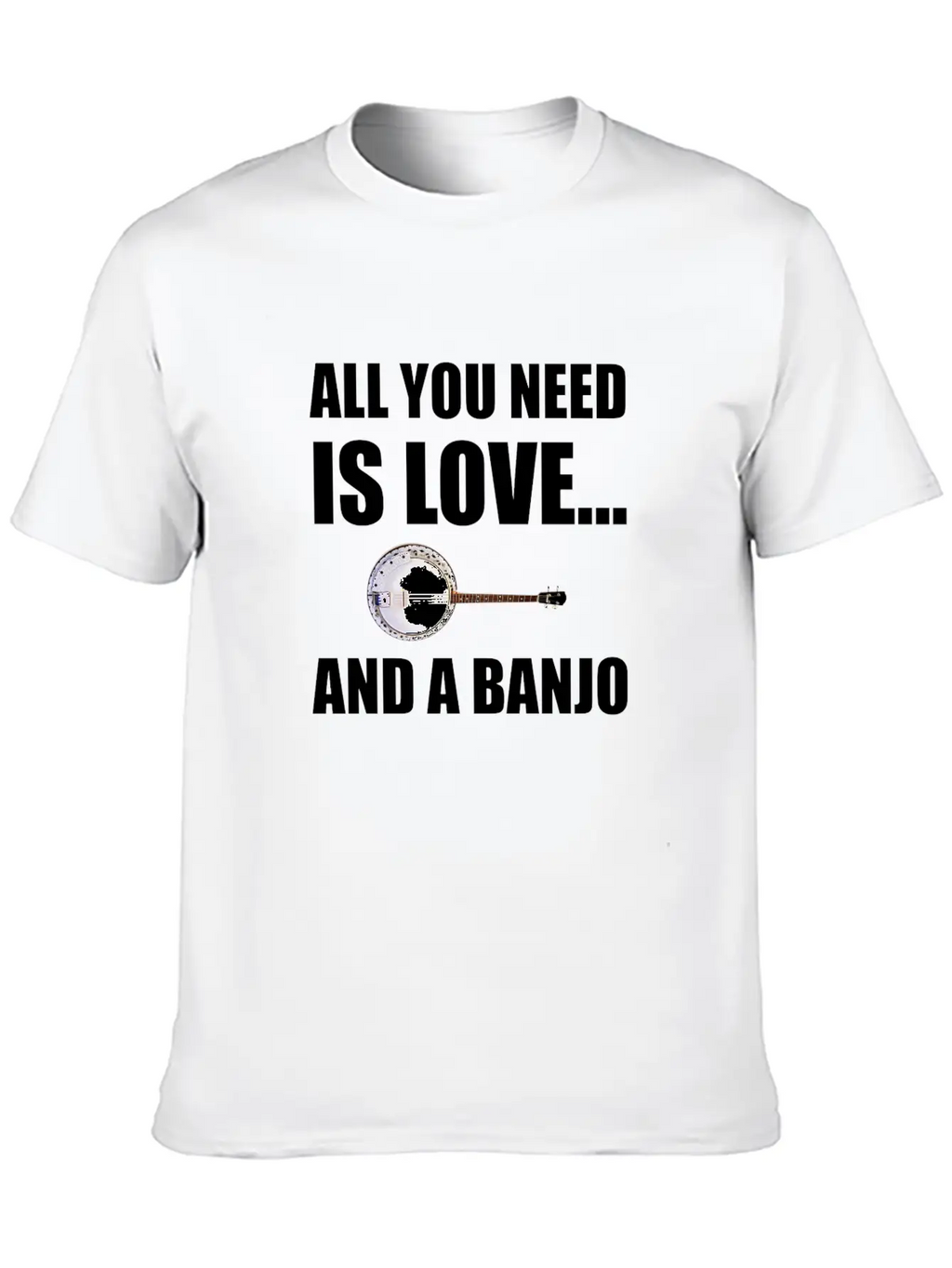 All You Need Is Love And A Banjo Funny Breathable Graphic T-Shirt – Perfect For Casual Days