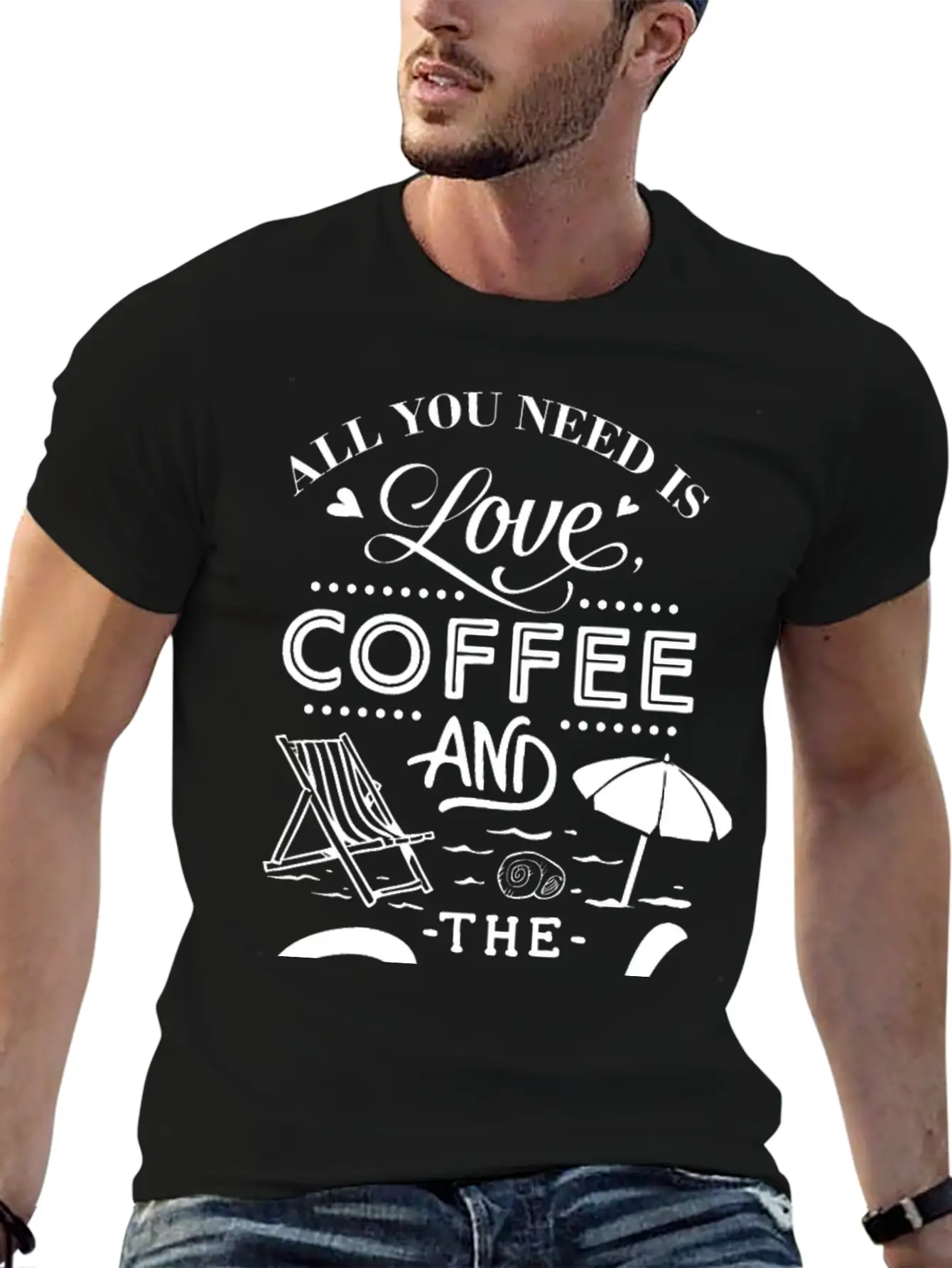 All You Need Is Love Coffee With The Beach Classic Cotton Tee – Unisex Comfort For Any Season