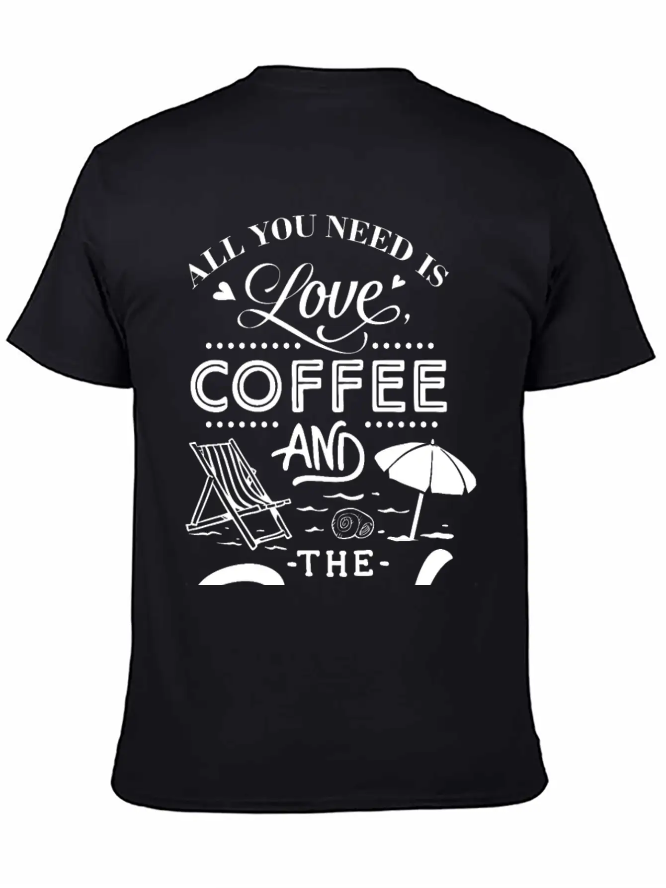 All You Need Is Love Coffee With The Beach Classic Cotton Tee – Unisex Comfort For Any Season