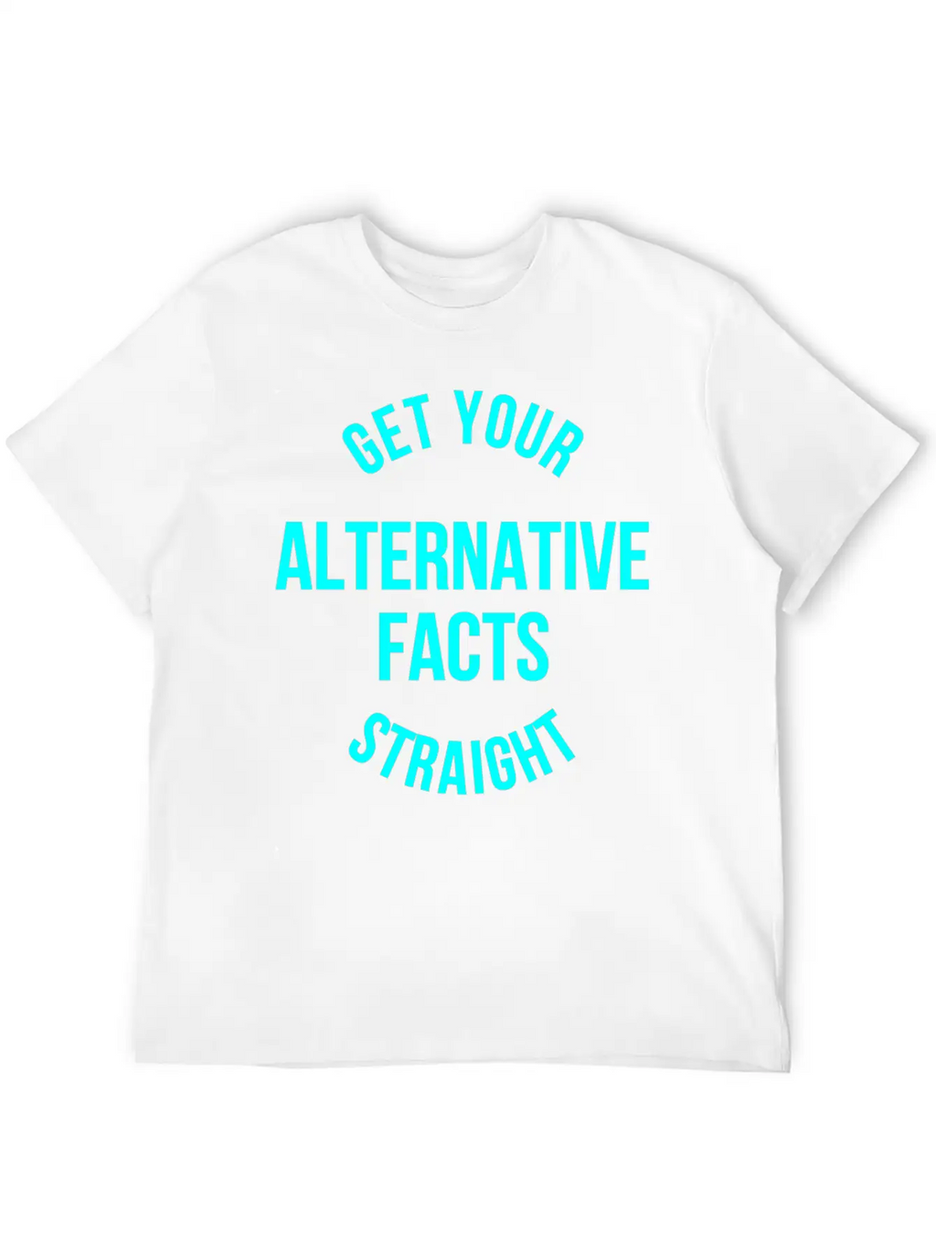 Alternative Facts Classic Cotton Tee – Unisex Comfort For Any Season