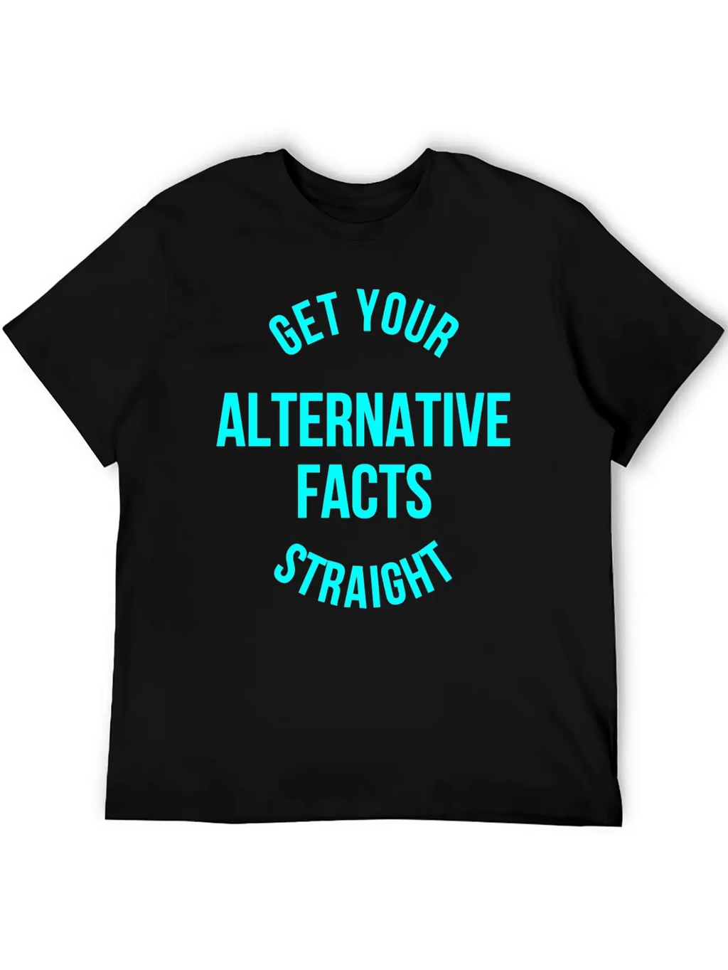 Alternative Facts Classic Cotton Tee – Unisex Comfort For Any Season