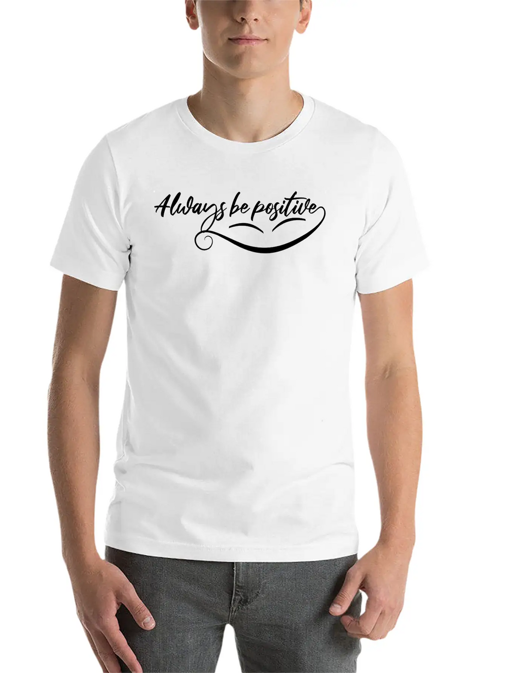 Always Be Positive Classic Cotton Tee – Unisex Comfort For Any Season