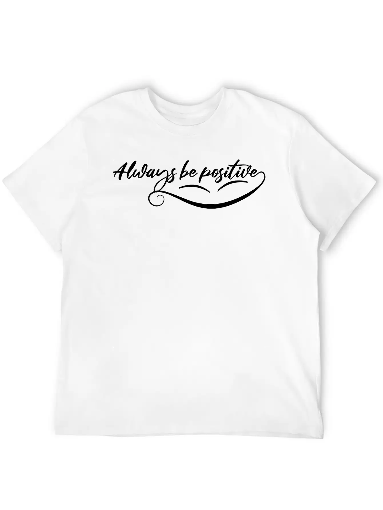Always Be Positive Classic Cotton Tee – Unisex Comfort For Any Season