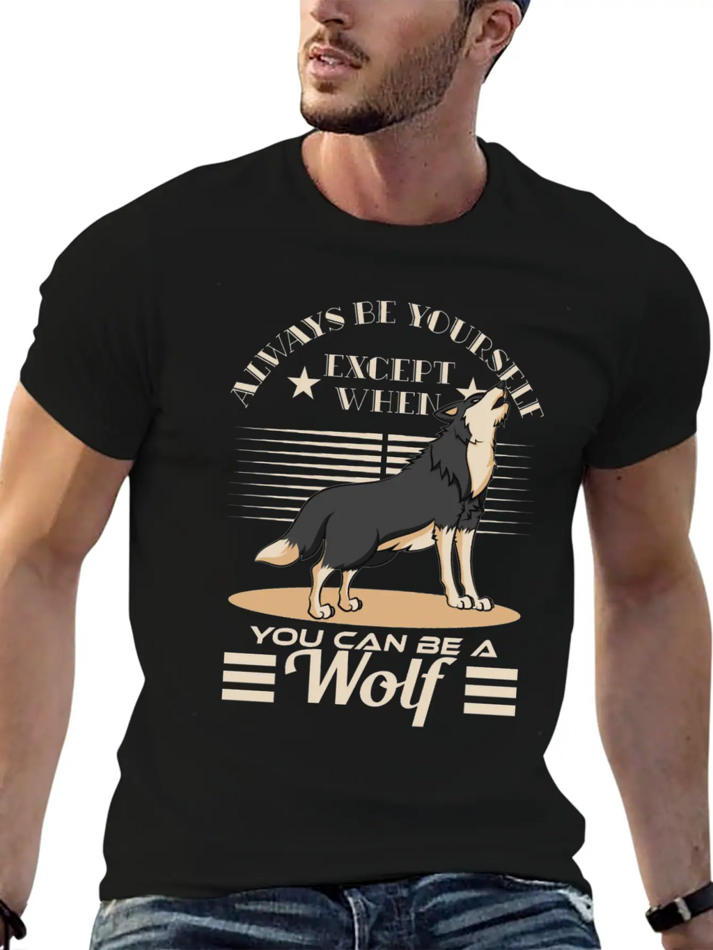 Always Be Yourself Except When You Can Be A Wolf Essential Cotton Tee For Daily Outfits – Unisex Style