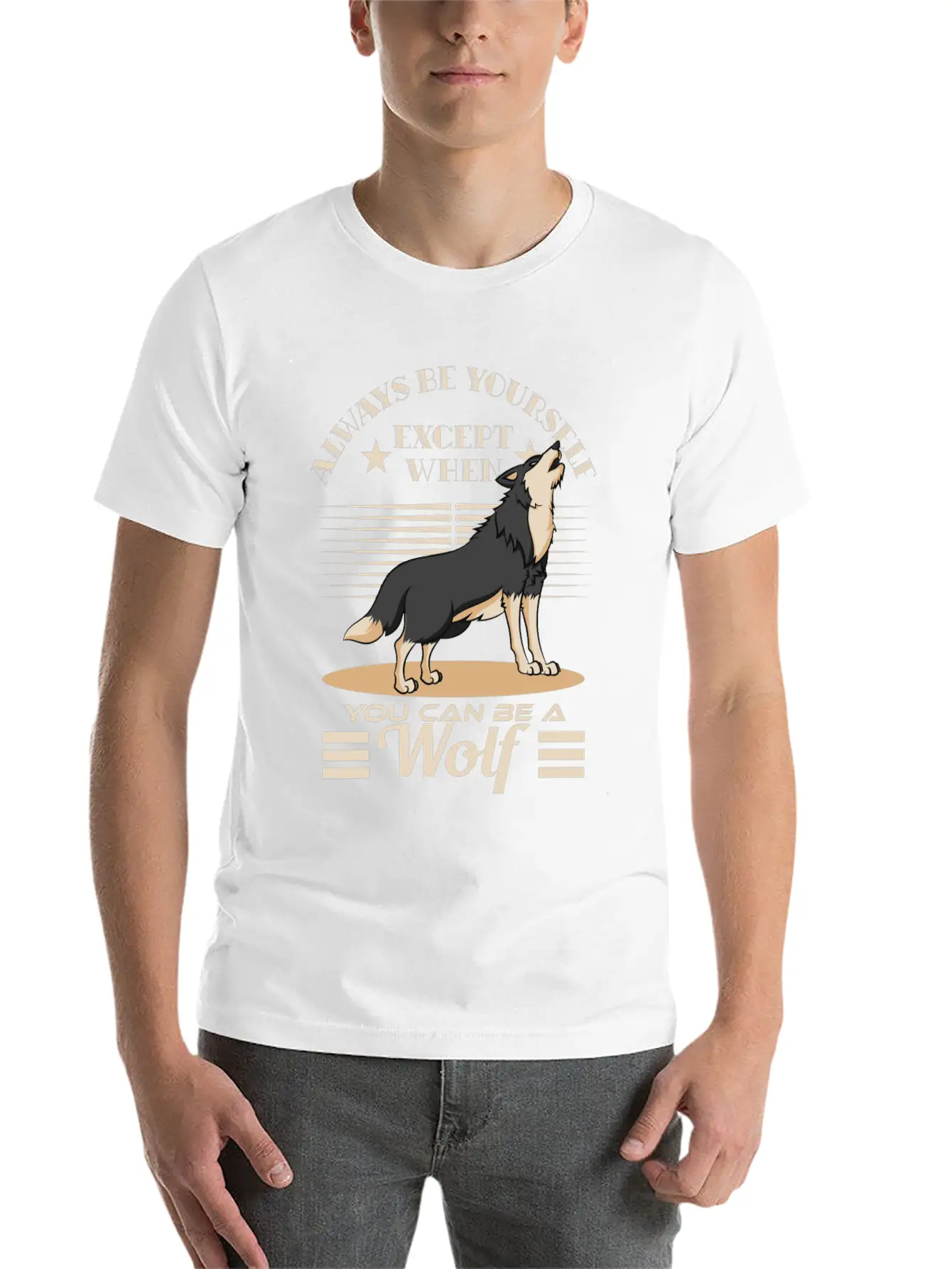 Always Be Yourself Except When You Can Be A Wolf Essential Cotton Tee For Daily Outfits – Unisex Style