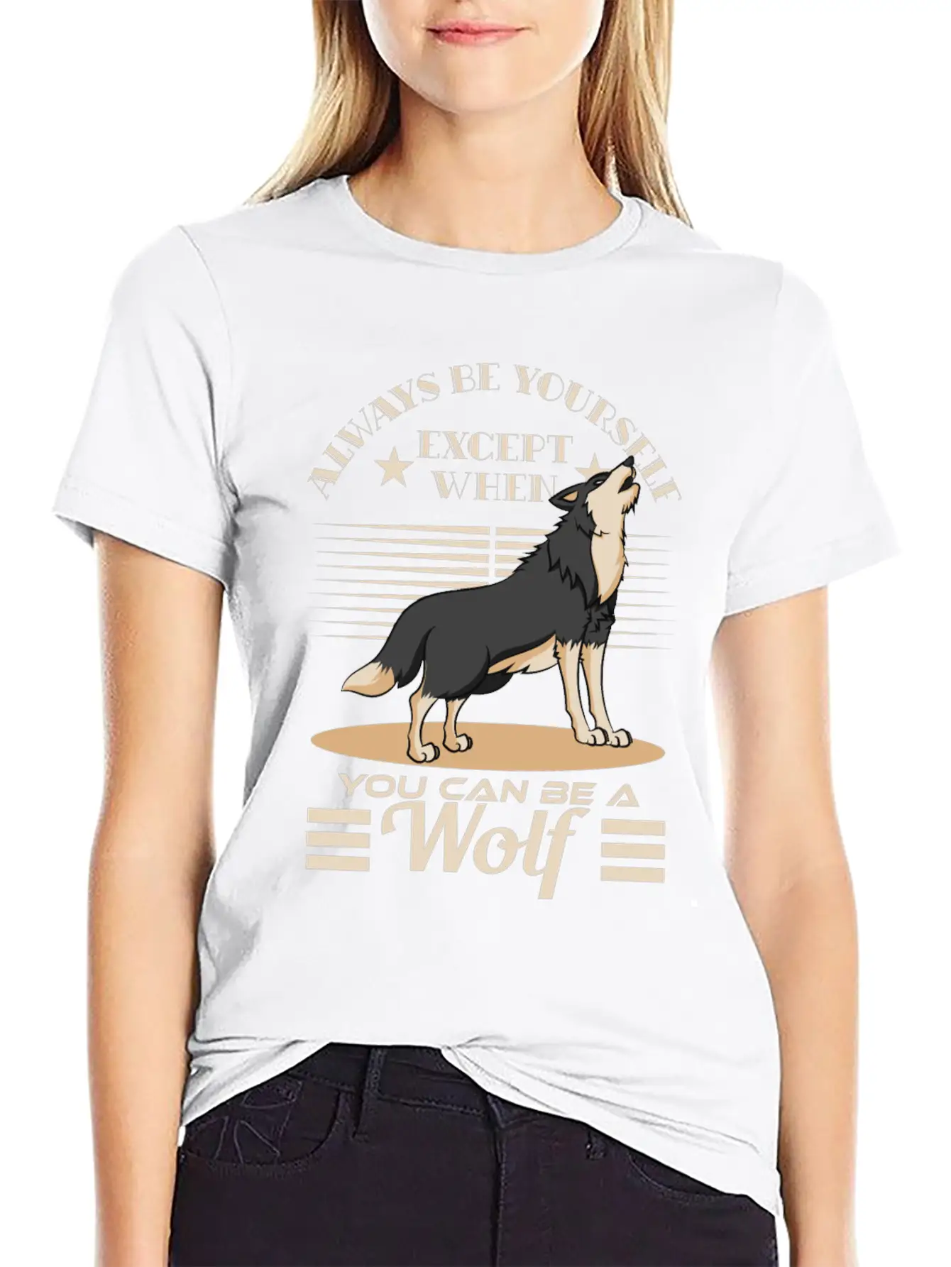 Always Be Yourself Except When You Can Be A Wolf Essential Cotton Tee For Daily Outfits – Unisex Style