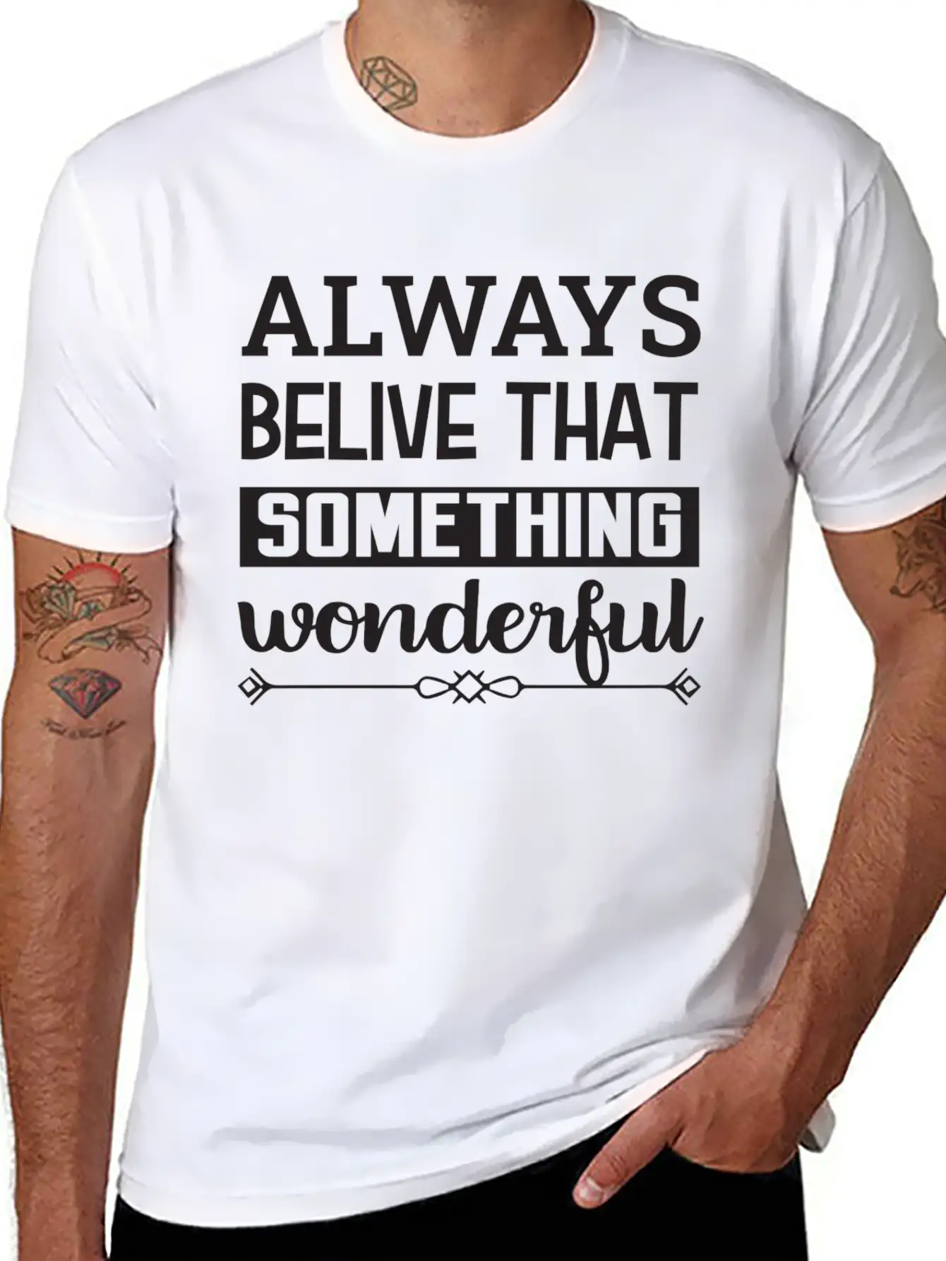 Always Belive That Something Wonderful Design Breathable Graphic T-Shirt – Perfect For Casual Days