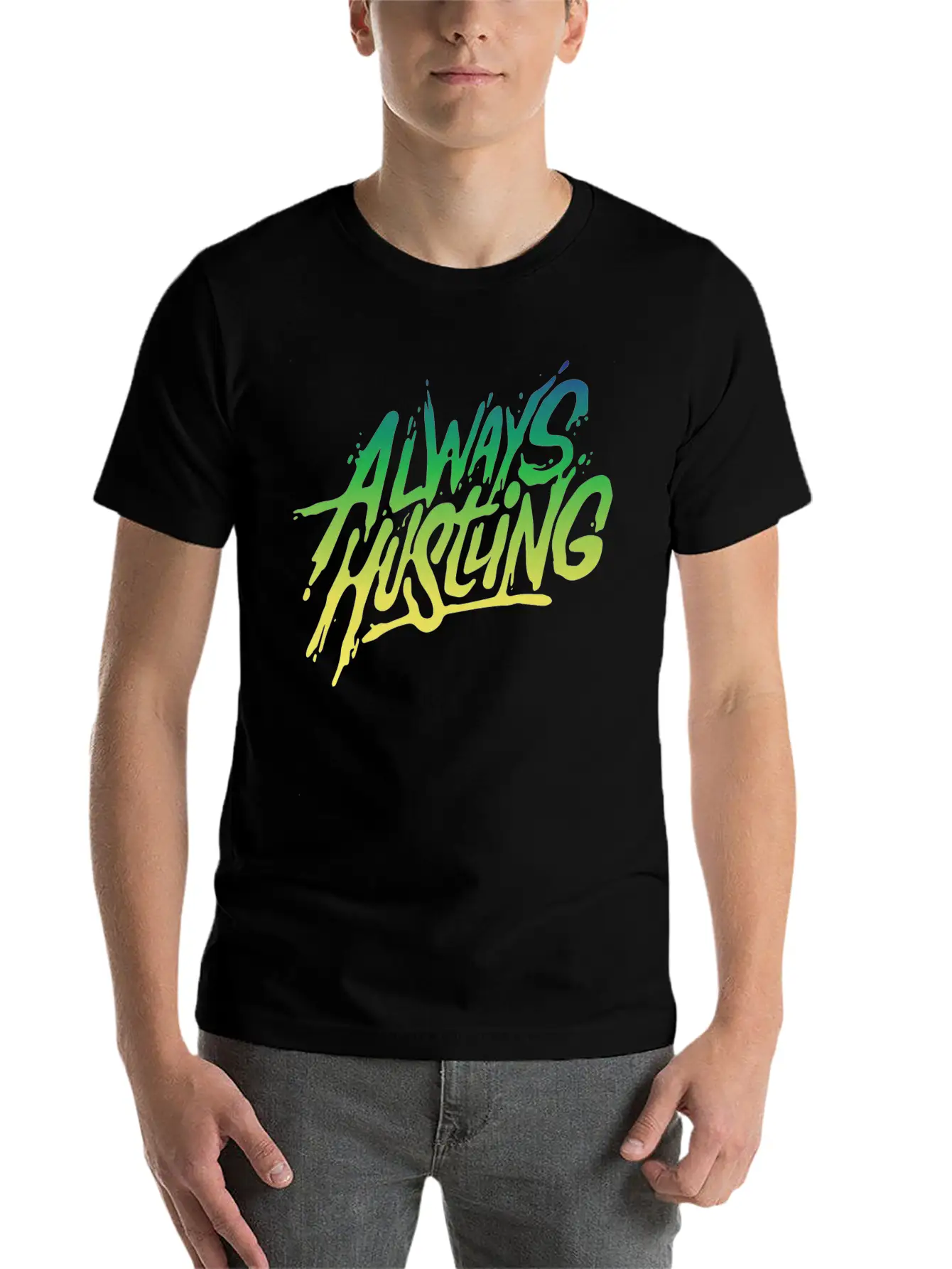 Always Hustling - Attitude Typopgraphic T-Shirt Relaxed Everyday Tee – Lightweight And Durable Cotton