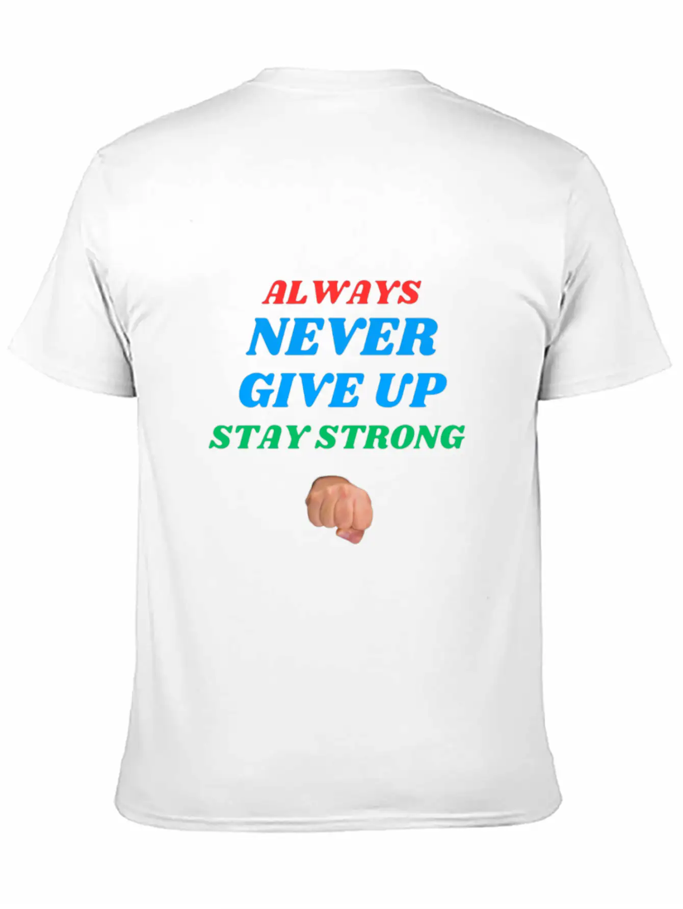 Always Stay Strong. Timeless Short Sleeve Tee – Comfy And Minimalist Design
