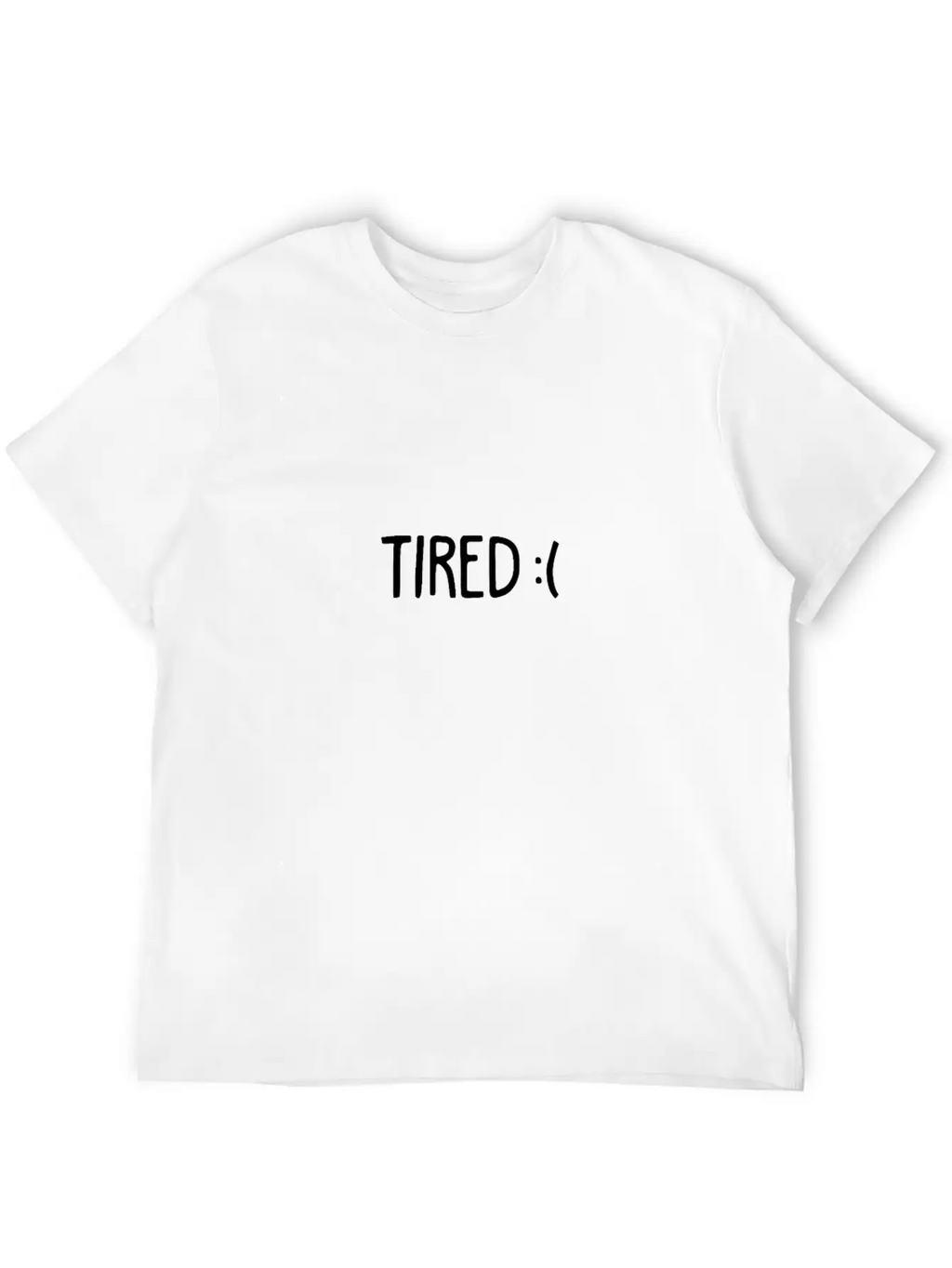 Always Tired Relaxed Everyday Tee – Lightweight And Durable Cotton