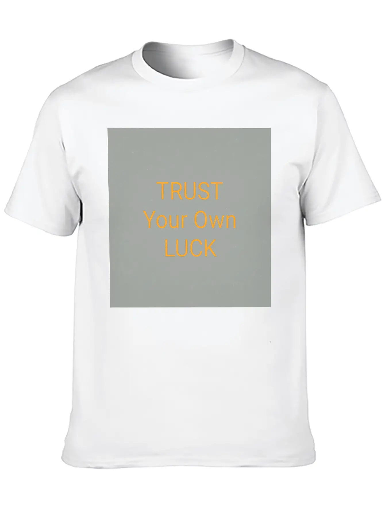 Always Trust Yourself Unisex Casual T-Shirt – Clean Design For Daily Comfort