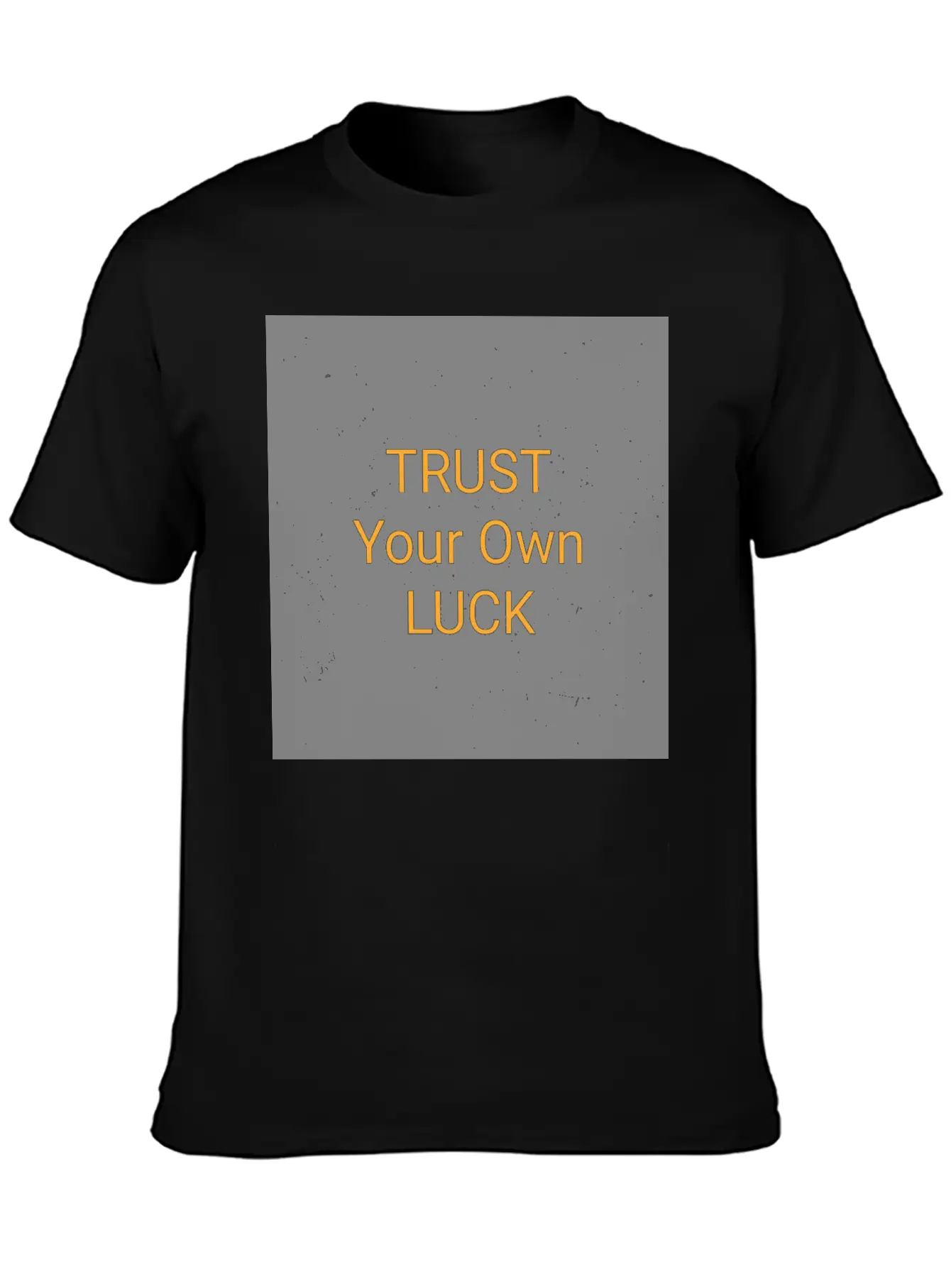 Always Trust Yourself Unisex Casual T-Shirt – Clean Design For Daily Comfort
