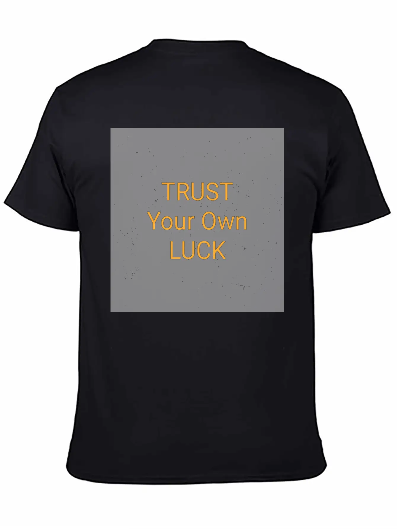 Always Trust Yourself Unisex Casual T-Shirt – Clean Design For Daily Comfort