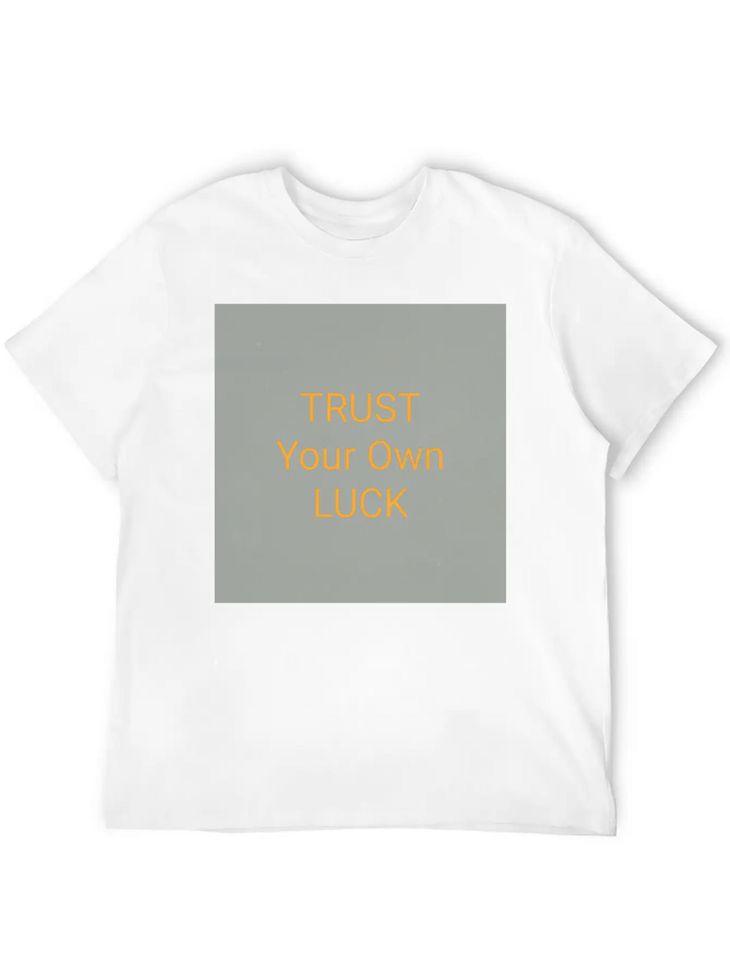 Always Trust Yourself Unisex Casual T-Shirt – Clean Design For Daily Comfort