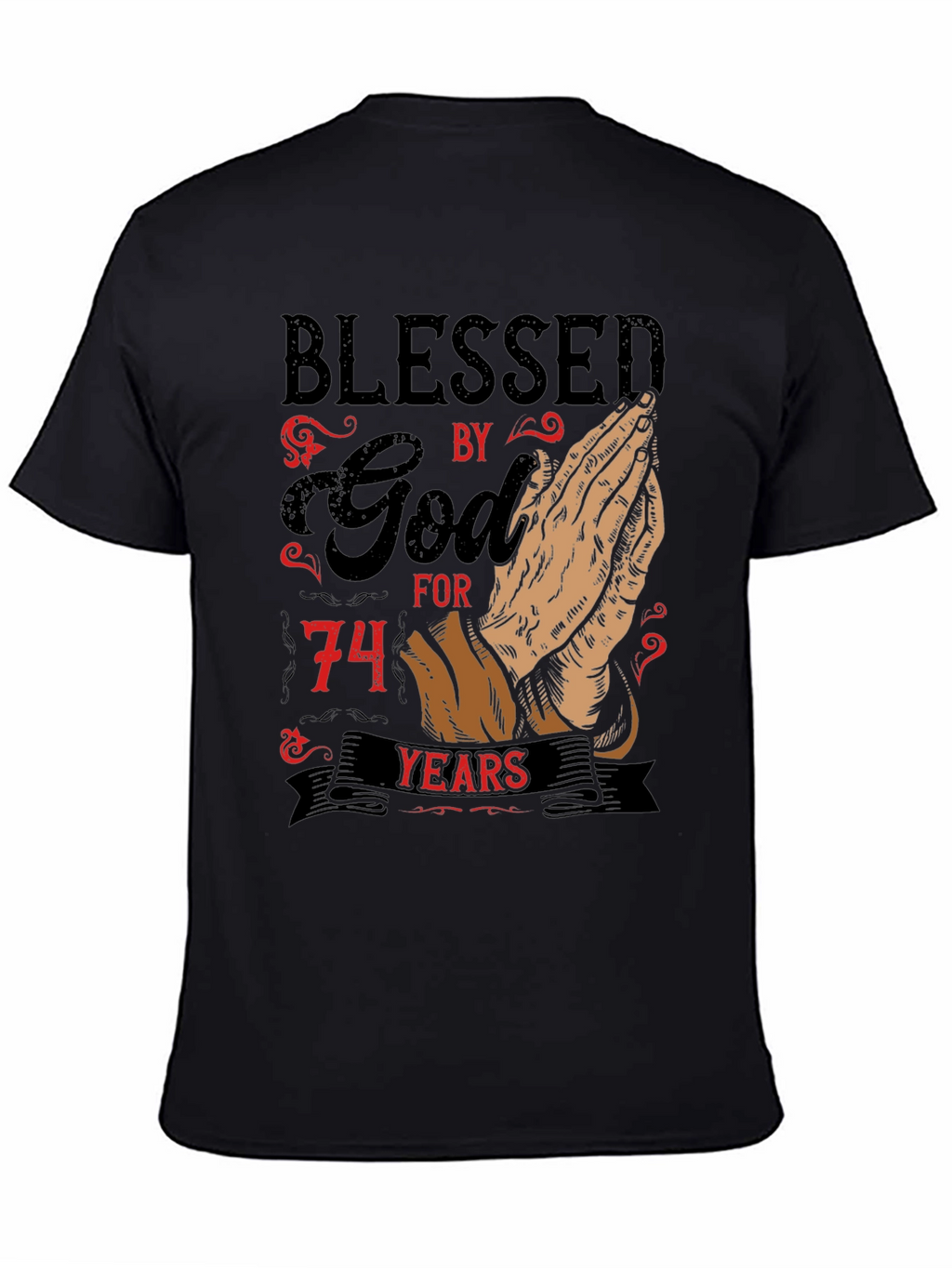 Blessed by God 74 Years T-Shirt