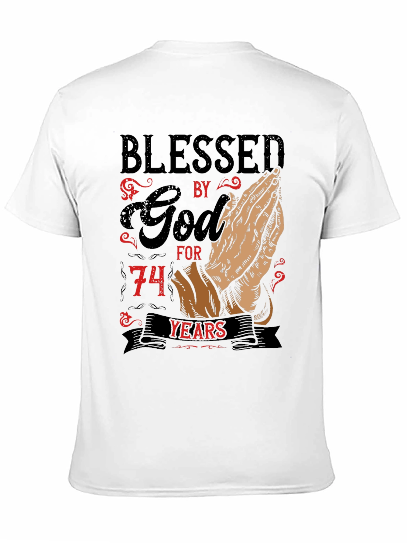 Blessed by God 74 Years T-Shirt