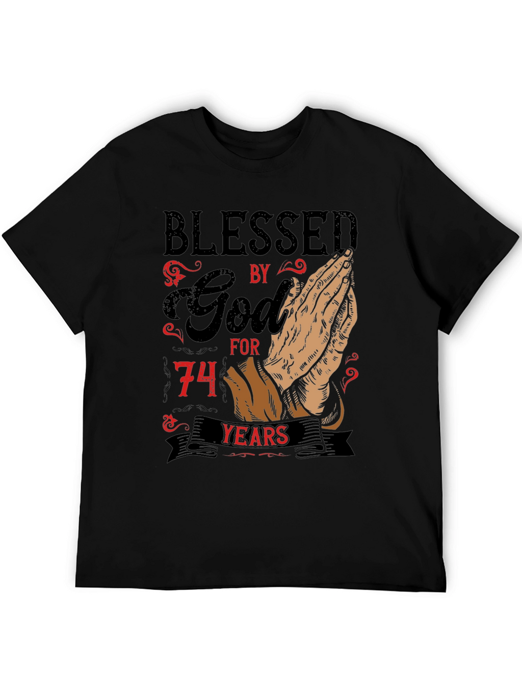Blessed by God 74 Years T-Shirt