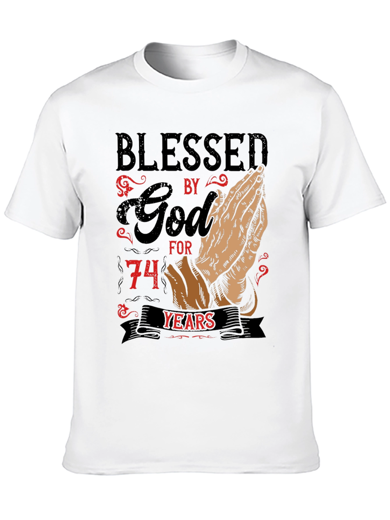 Blessed by God 74 Years T-Shirt