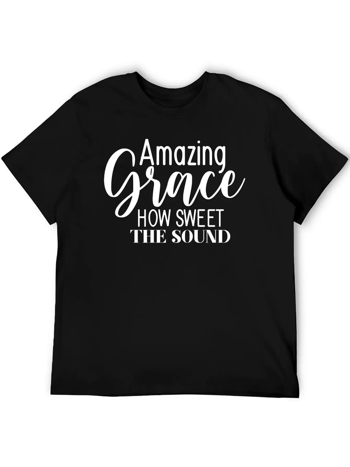 Amazing Grace How Sweet The Sound Breathable Graphic T-Shirt – Perfect For Casual Days