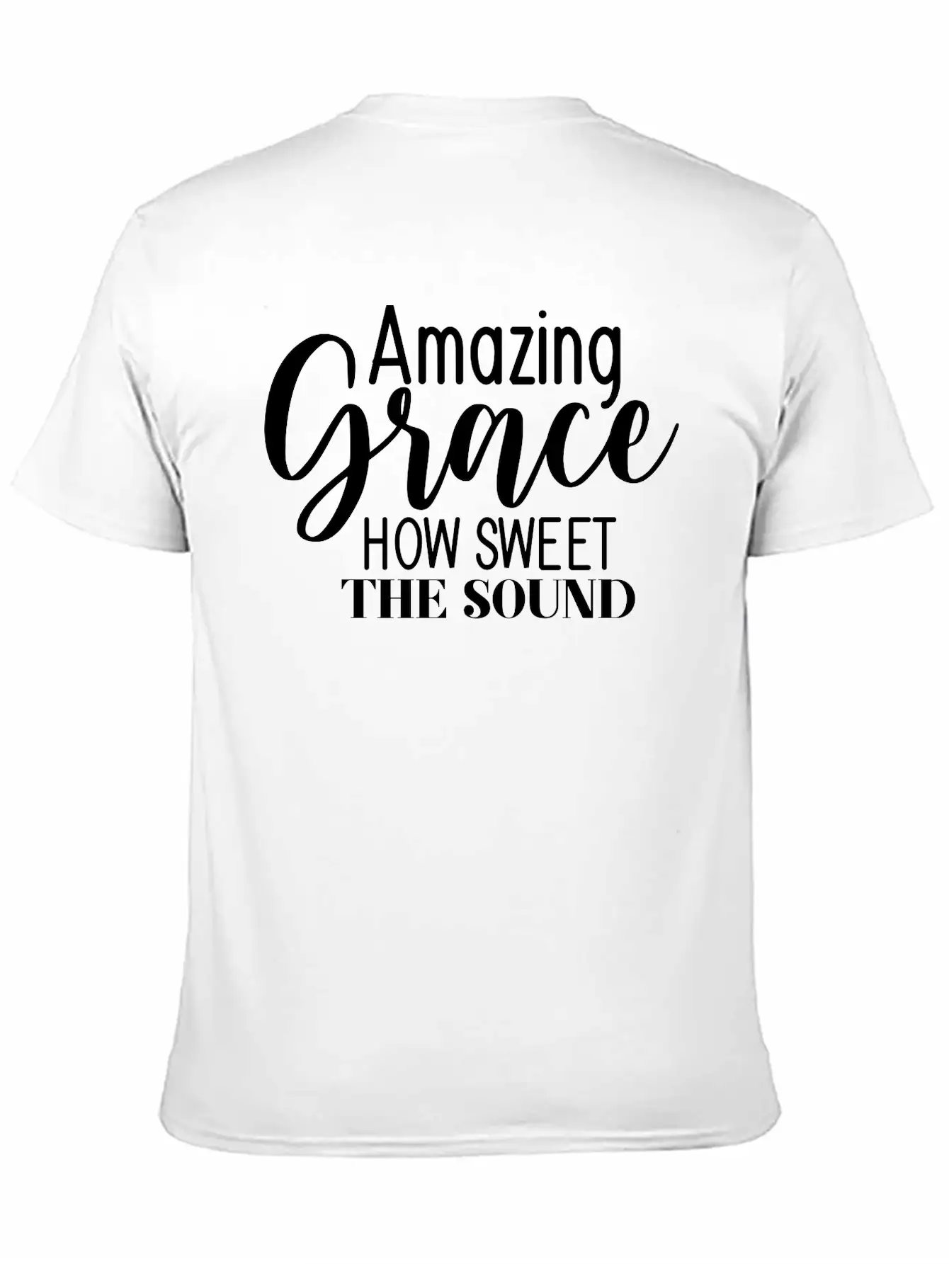 Amazing Grace How Sweet The Sound Breathable Graphic T-Shirt – Perfect For Casual Days