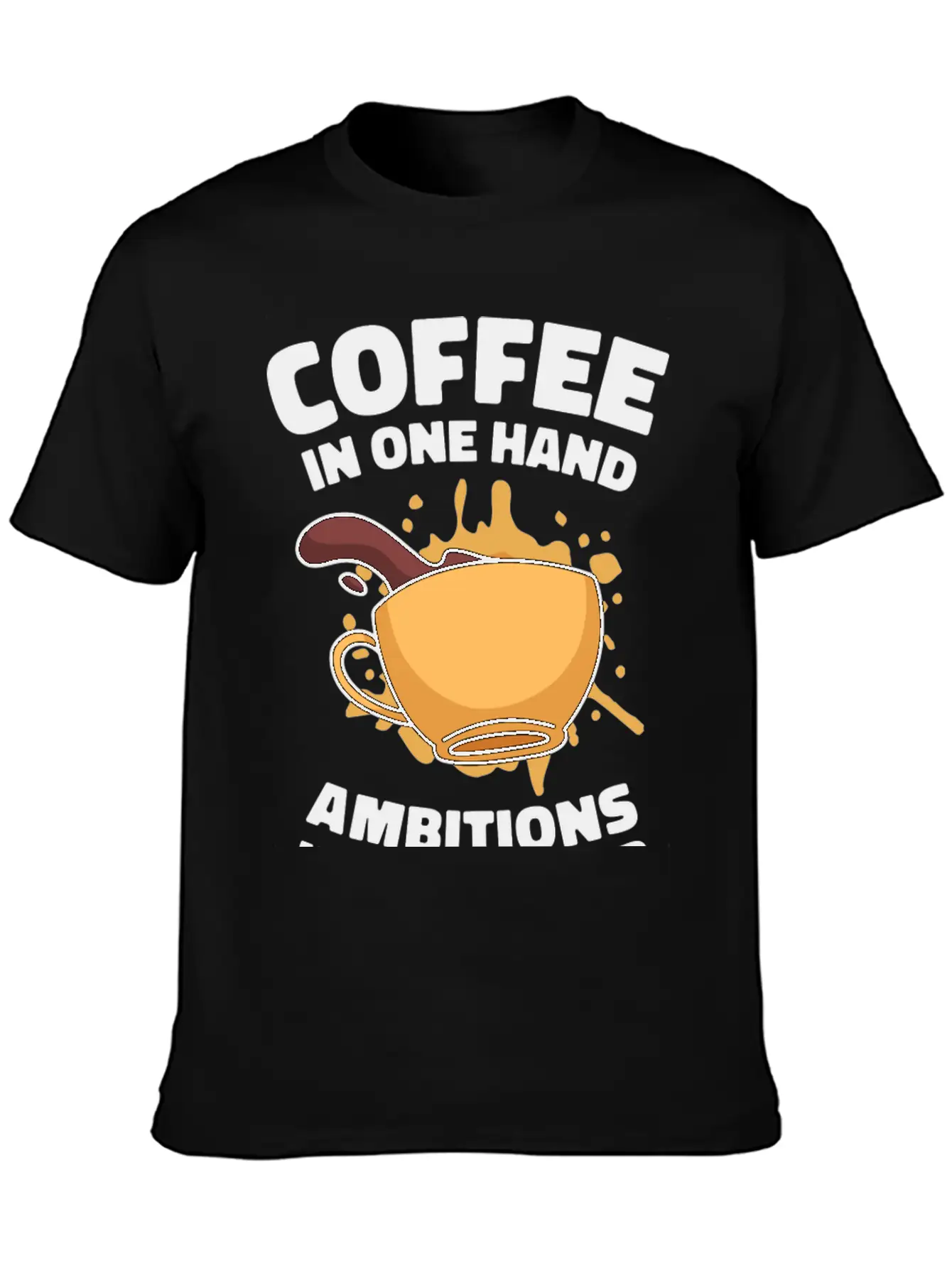 Ambition Goal Coffee Lovers Motivational Quotes Breathable Soft Cotton T-Shirt – Timeless Casual Look