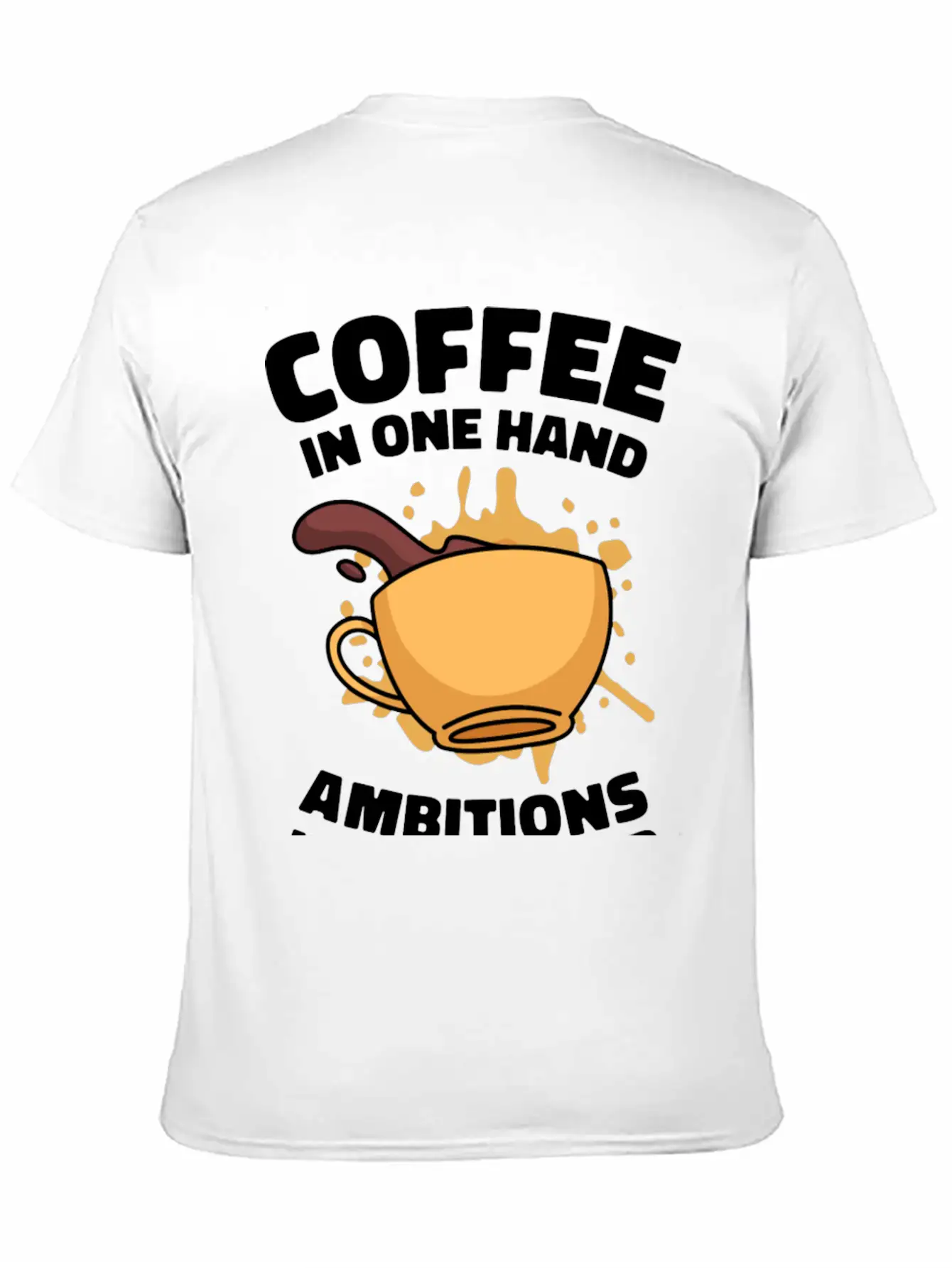 Ambition Goal Coffee Lovers Motivational Quotes Breathable Soft Cotton T-Shirt – Timeless Casual Look