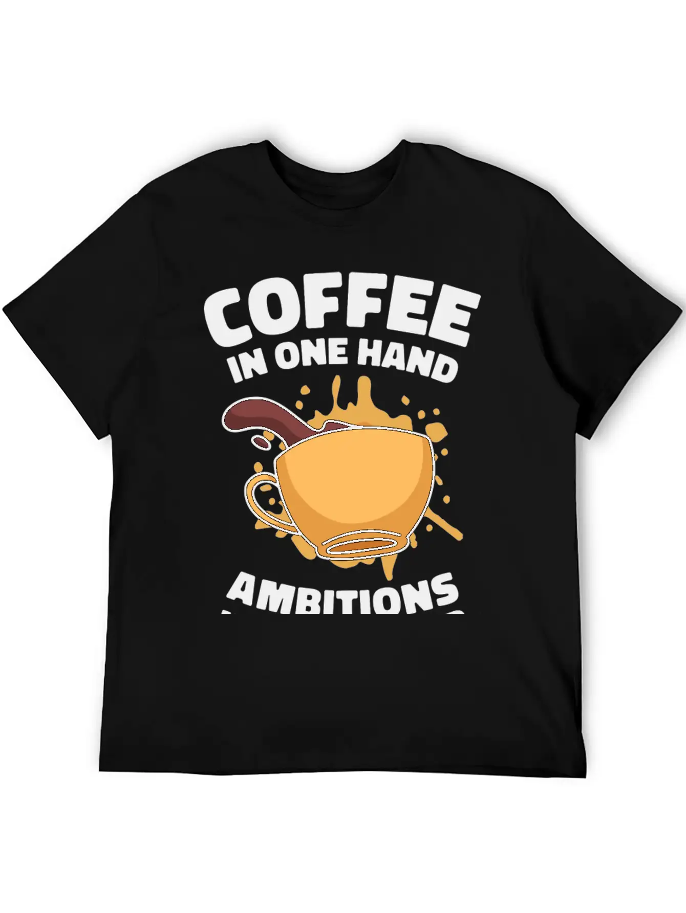 Ambition Goal Coffee Lovers Motivational Quotes Breathable Soft Cotton T-Shirt – Timeless Casual Look