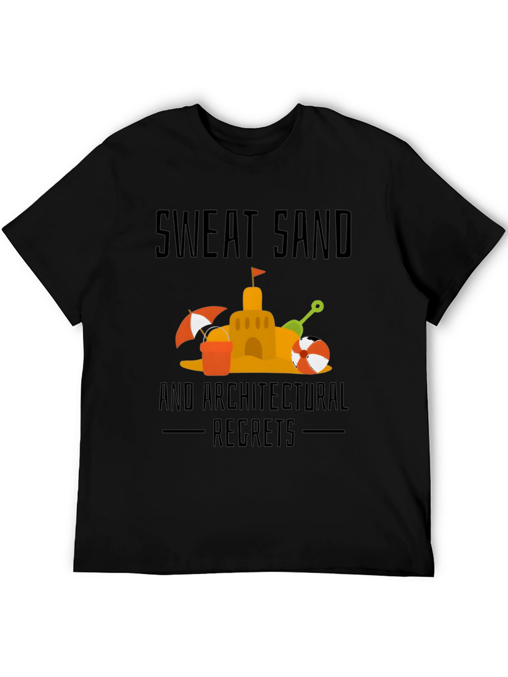 Sweat Sand & Architectural Regrets Graphic Tee