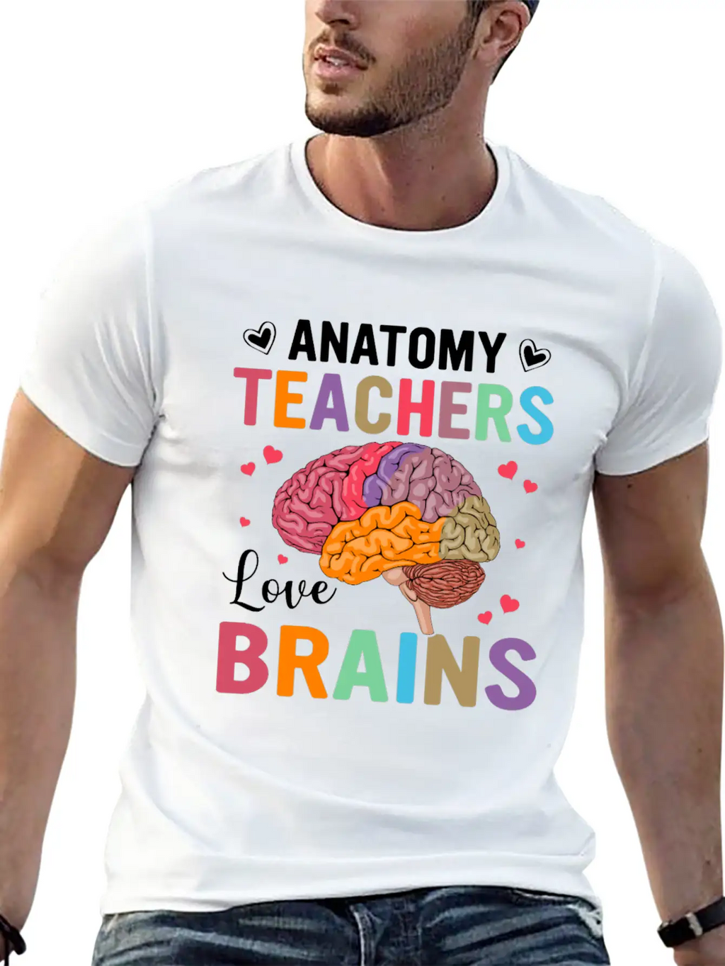 Anatomy Teachers Love Brains Classic Cotton Tee – Unisex Comfort For Any Season