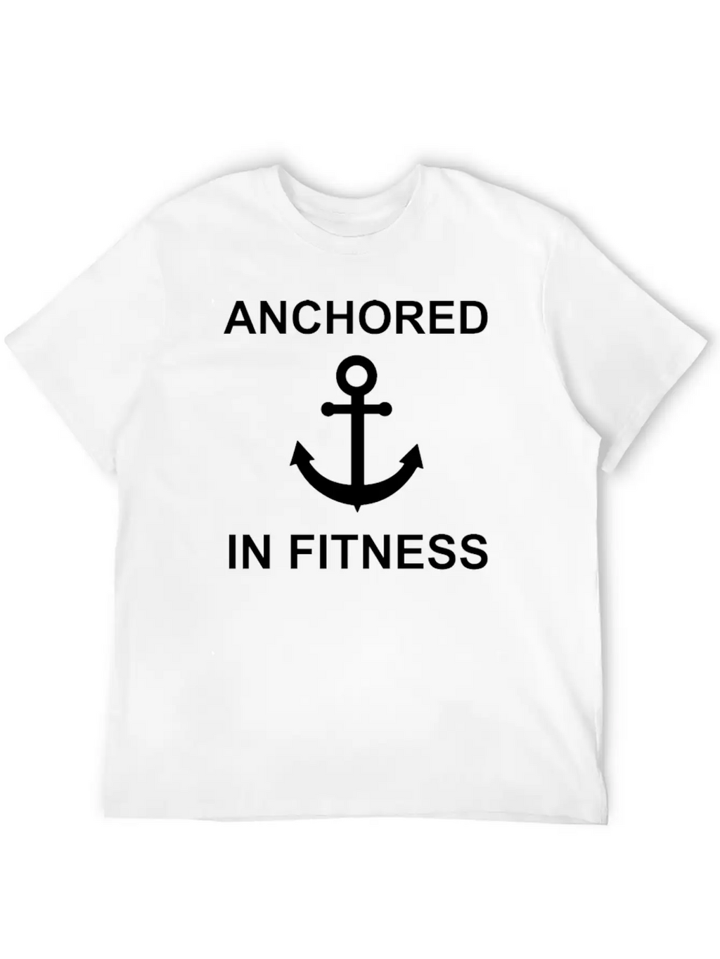 Anchored In Fitness Stylish Everyday T-Shirt – Unisex Basic Cotton Tee
