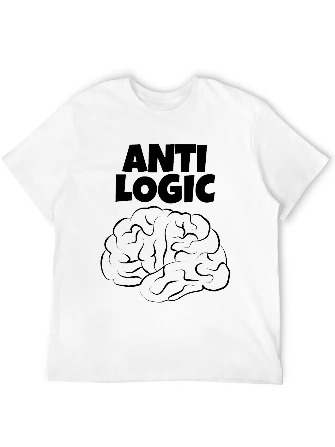 Anti Logic A Design For Thinkers With Brains Relaxed Everyday Tee – Lightweight And Durable Cotton