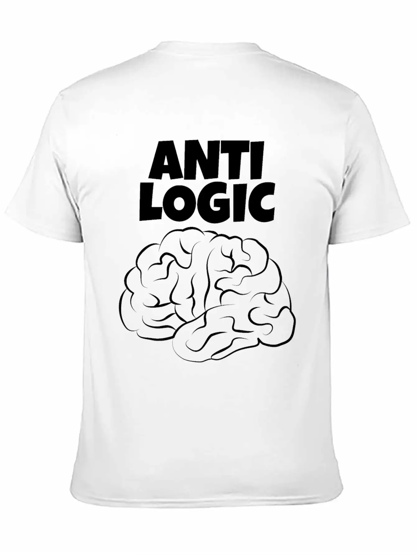 Anti Logic A Design For Thinkers With Brains Relaxed Everyday Tee – Lightweight And Durable Cotton