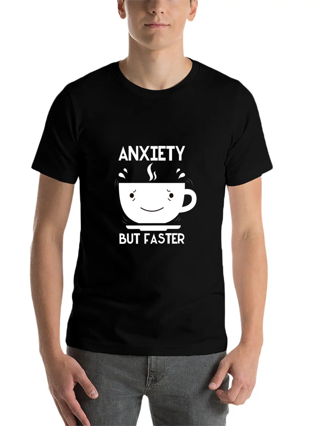 Anxiety But Faster Basic Graphic T-Shirt – Daily Comfort In Soft Cotton