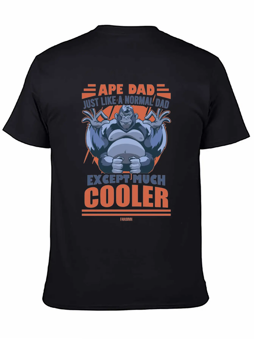 Ape Dad Just Like A Normal Dad Except Much Cooler Essential Unisex Summer Tee – Soft Cotton Casual Fit