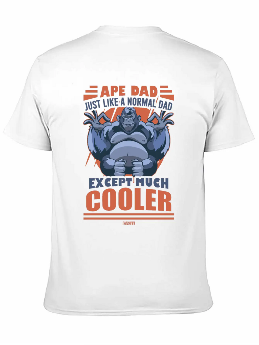 Ape Dad Just Like A Normal Dad Except Much Cooler Essential Unisex Summer Tee – Soft Cotton Casual Fit
