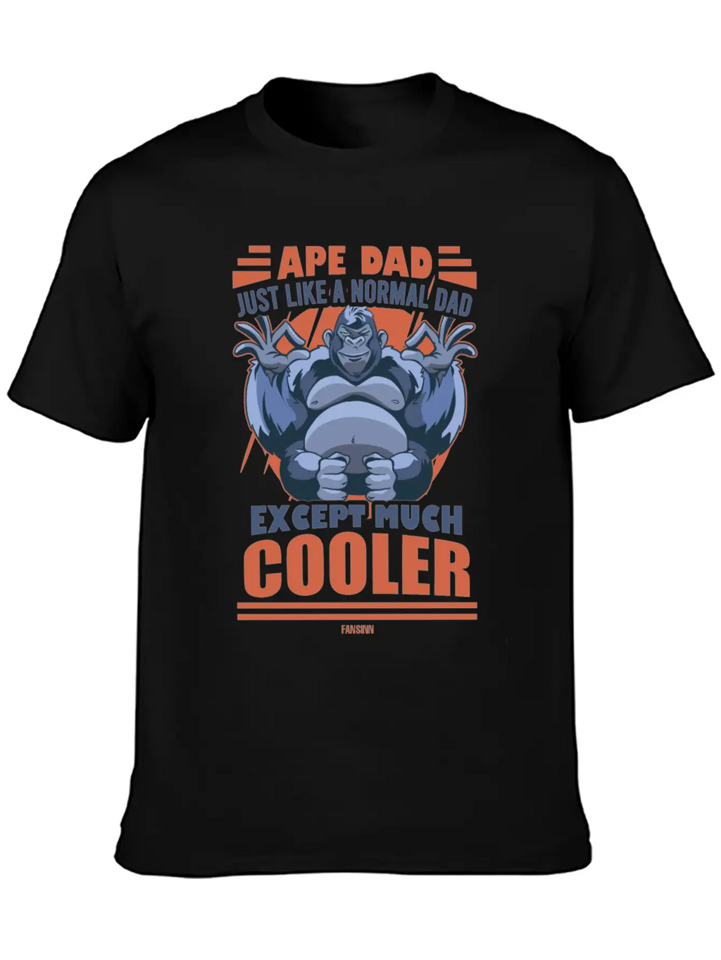 Ape Dad Just Like A Normal Dad Except Much Cooler Essential Unisex Summer Tee – Soft Cotton Casual Fit