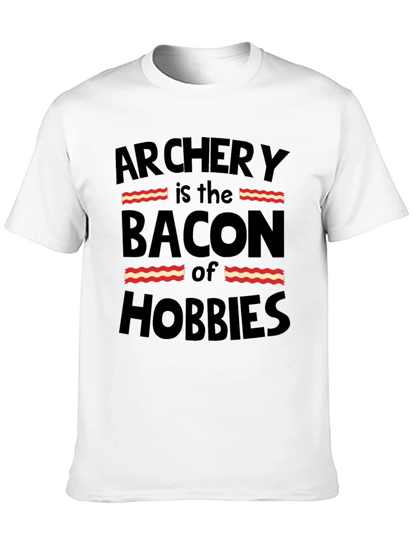 ARCHERY IS THE BACON OF HOBBIES Classic Cotton Tee – Unisex Comfort For Any Season
