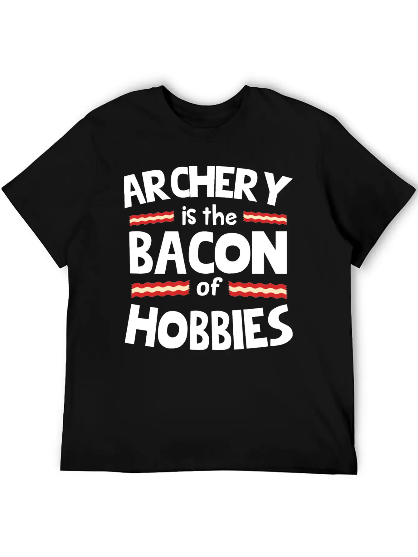 ARCHERY IS THE BACON OF HOBBIES Classic Cotton Tee – Unisex Comfort For Any Season